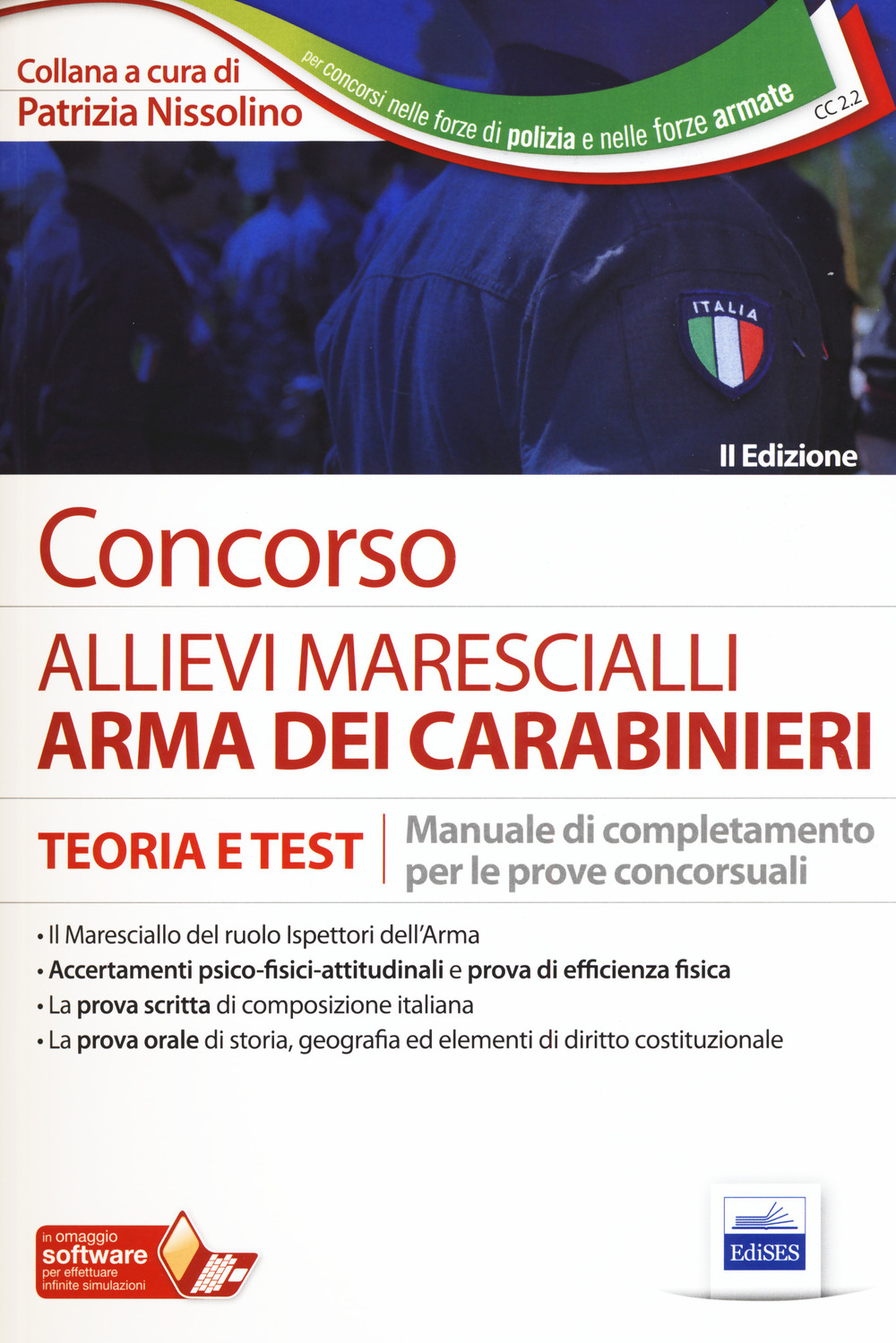 Concorso allievi marescialli arma dei carabinieri. Teoria e test. Manuale di completamento per le prove concorsuali