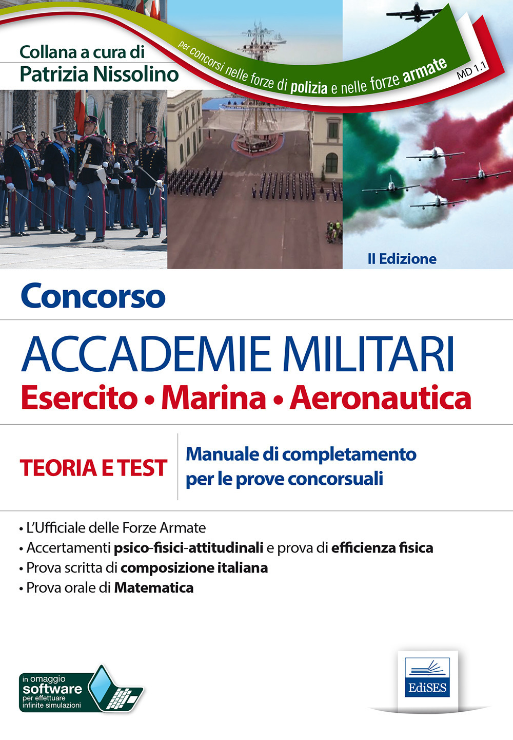 Concorso accademie militari. Esercito, marina, aeronautica. Manuale completo per le prove concorsuali