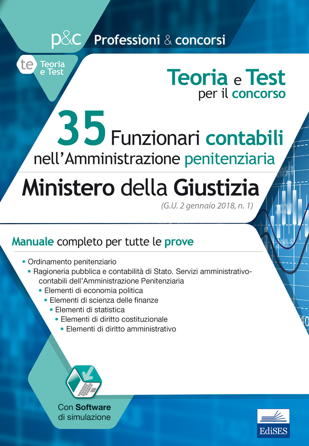 35 funzionari contabili nell'amministrazione penitenziaria. Ministero della giustizia. Teoria e test per il concorso. Manuale completo per tutte le prove