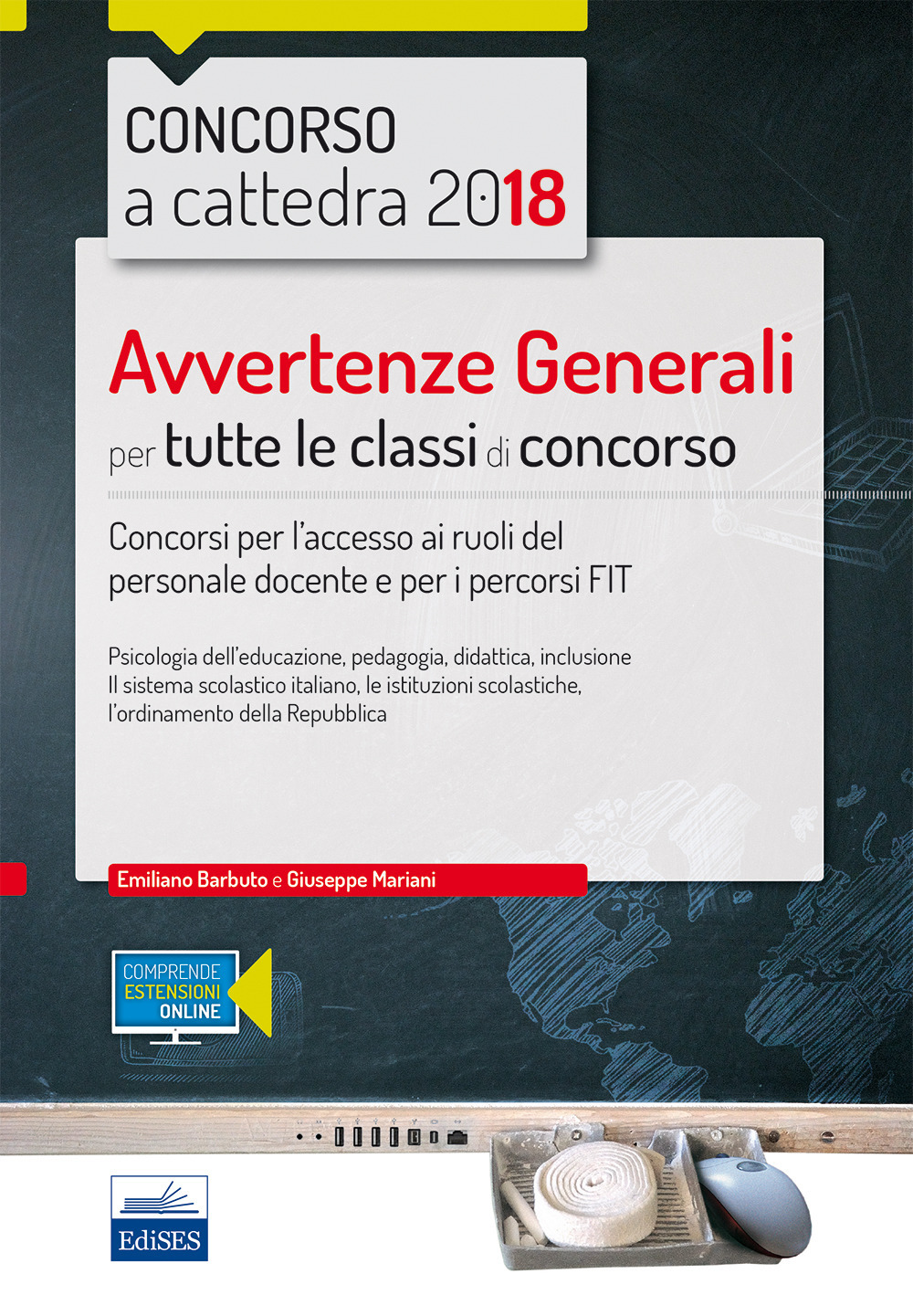 Concorso a cattedra 2018. Avvertenze generali per tutte le classi di concorso. Concorso per l'accesso ai ruoli del personale docente e per i percorsi FIT