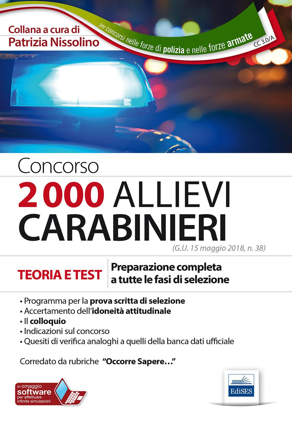 Concorso 2000 allievi carabinieri. Teoria e test. Preparazione completa a tutte le fasi della selezione