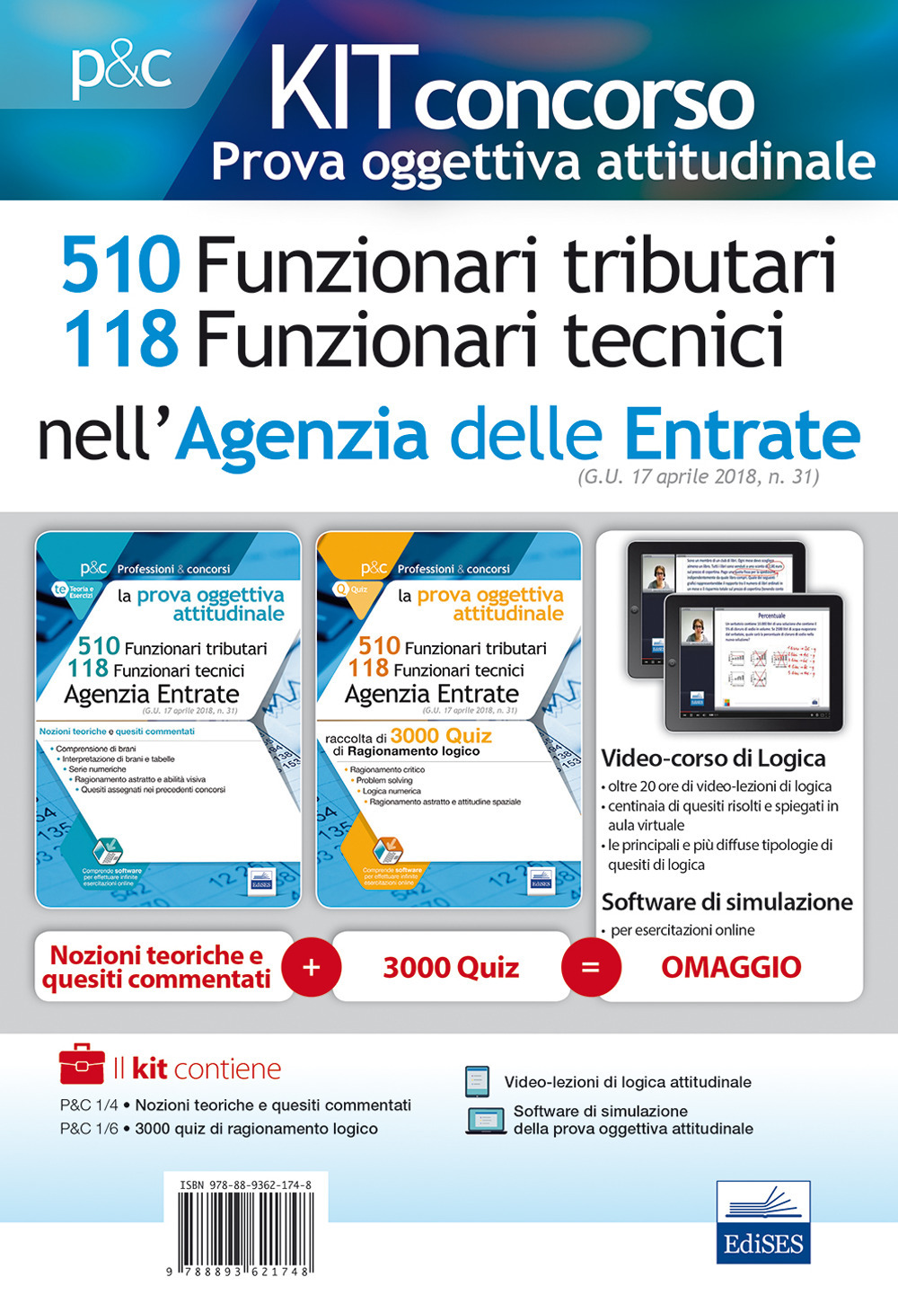Concorso Agenzia delle Entrate. Prova oggettiva attitudinale. Teoria e test per i concorsi a 510 Funzionari tributari e 118 Funzionari tecnici. Kit completo