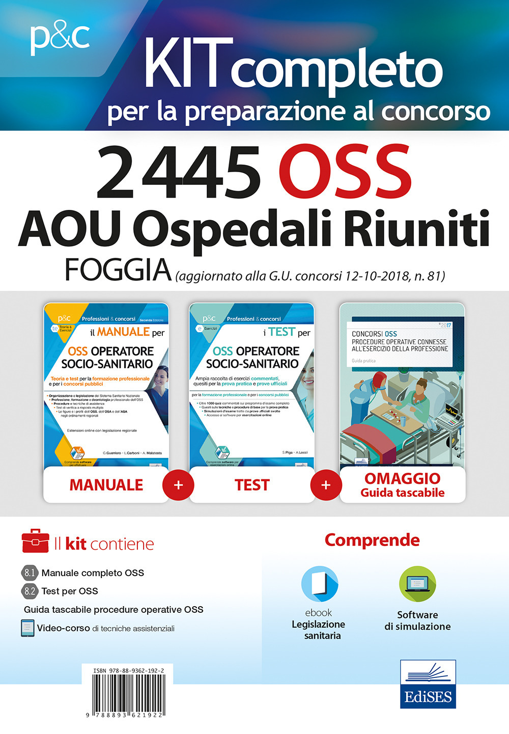Kit completo al concorso 2445 OSS AOU Ospedali Riuniti di Foggia. Ampliamento del concorso 137 OSS Foggia con avviso in GU. concorsi del 12 ottobre 2018