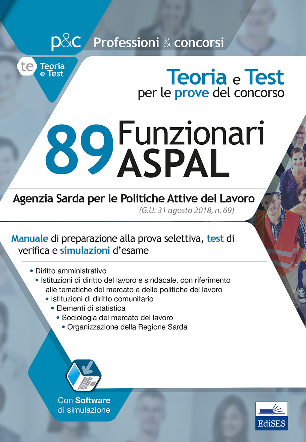 Concorso 89 funzionari amministrativi nell'ASPAL. Manuale di preparazione, test di verifica e simulazione d'esame