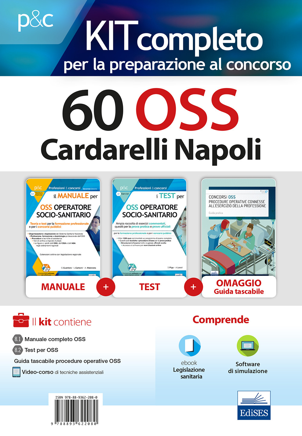 Kit concorso 60 OSS Cardarelli Napoli. Volumi per la preparazione completa al concorso per Operatori Socio-Sanitari