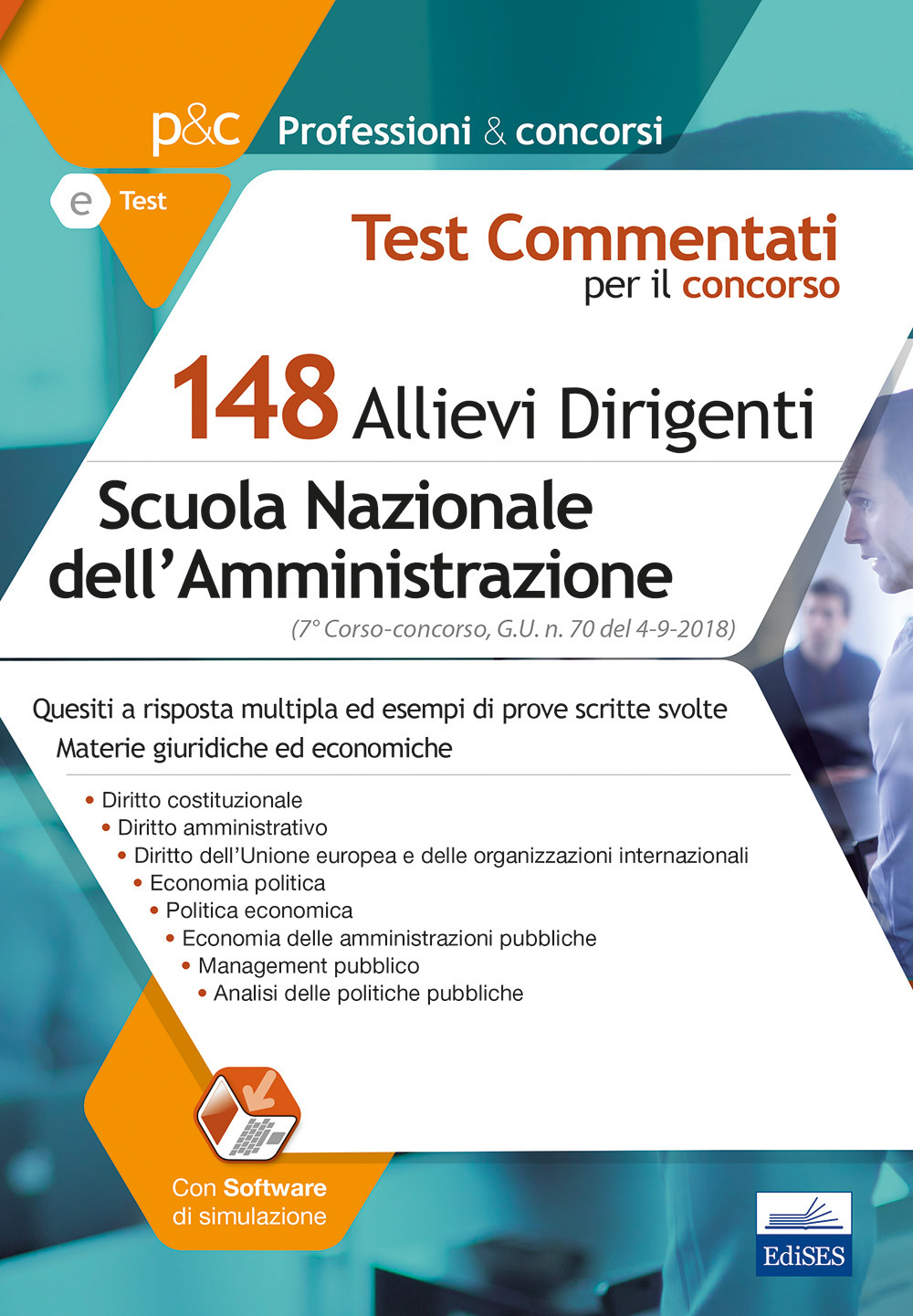 Concorso 148 Allievi Dirigenti SNA (Scuola Nazionale dell'Amministrazione). 7° Corso-concorso SNA. Materie giuridiche e economiche. Quesiti commentati ed esempi di prove scritte