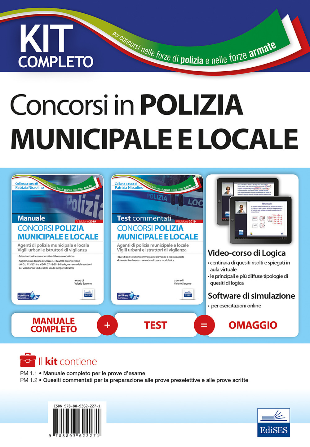 Kit completo concorso polizia municipale e locale. Manuale e test commentati per la preparazione alle prove d'esame