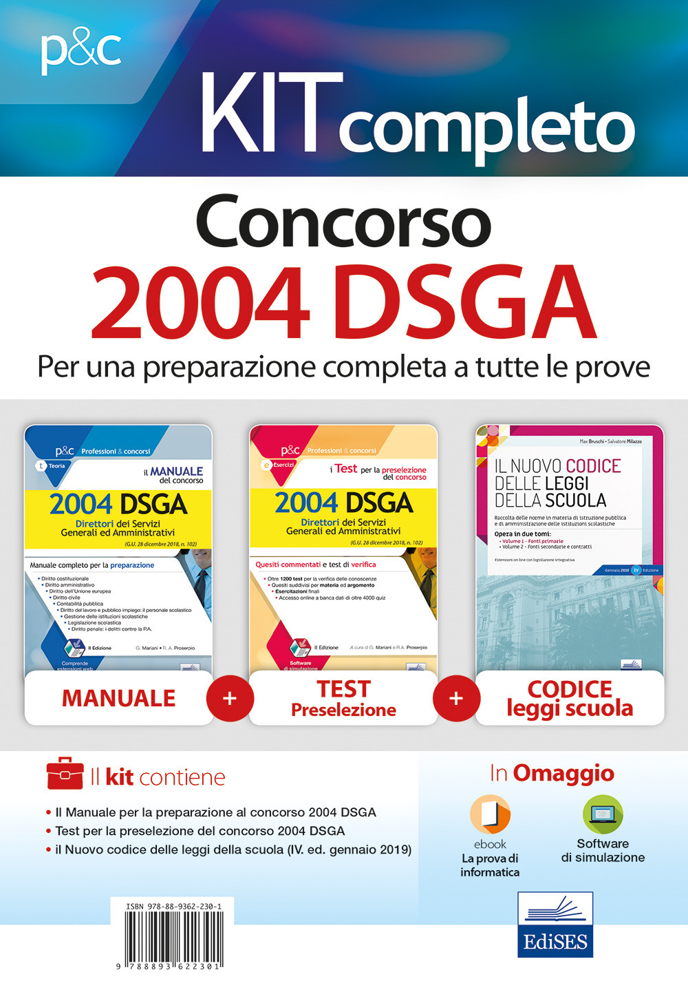 Kit completo concorso 2004 DSGA: Il manuale del concorso. 2004 DSGA-I test per la preselezione del concorso per 2004 DSGA. Quesiti commentati e test di verifica-Il nuovo codice delle leggi della scuola