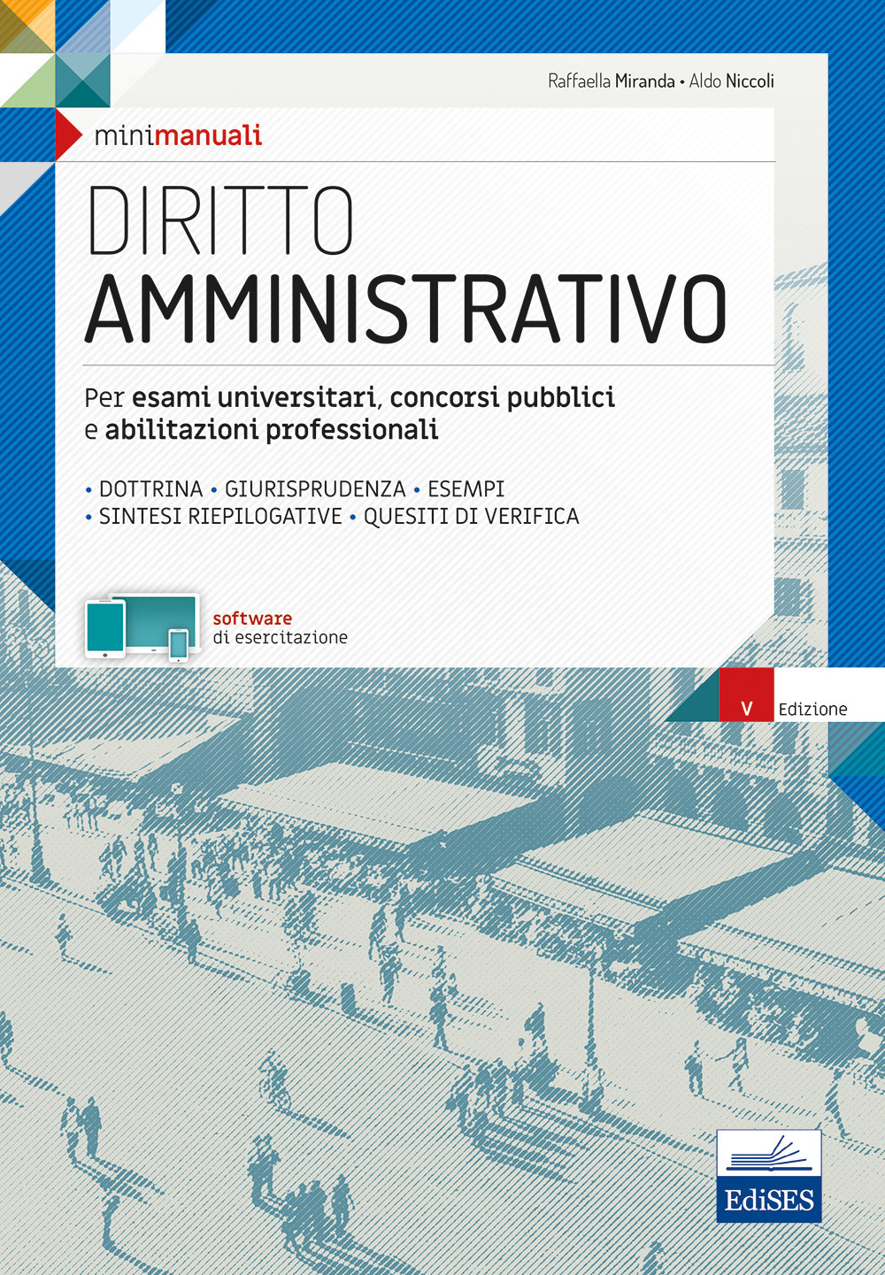 Diritto amministrativo. Per esami universitari, concorsi pubblici e abilitazioni professionali
