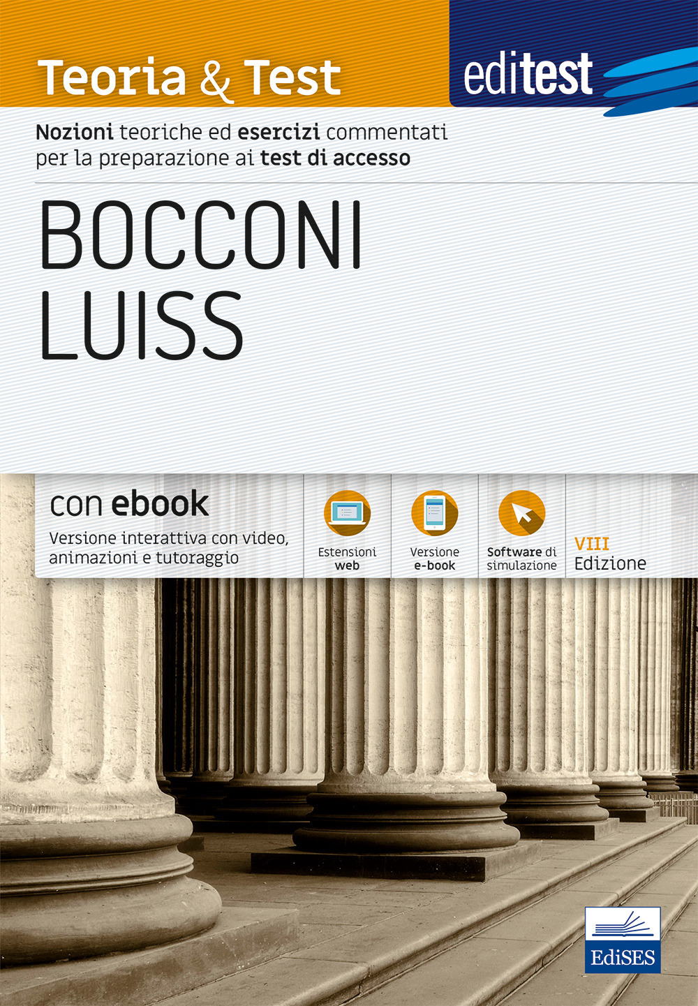 Editest. Bocconi Luiss. Teoria & test Nozioni teoriche ed esercizi commentati per la preparazione ai test di ammissione