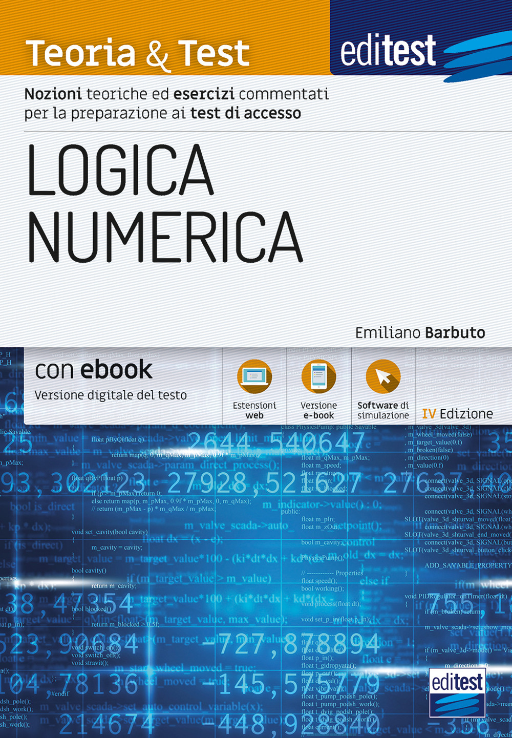 EdiTEST. Logica numerica. Teoria & test. Nozioni teoriche ed esercizi commentati per la preparazione ai test di accesso ai corsi di laurea a numero programmato