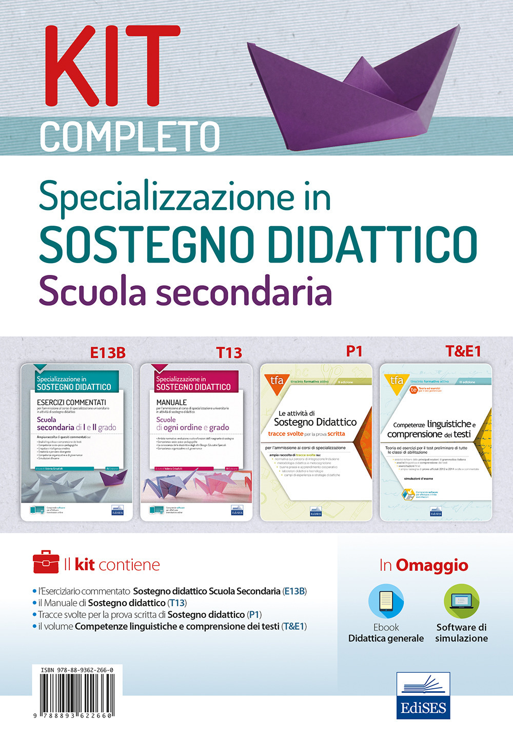 Kit completo Specializzazione sostegno didattico Scuola secondaria. Manuale, eserciziari e tracce svolte per una preparazione completa a tutte le prove selettive