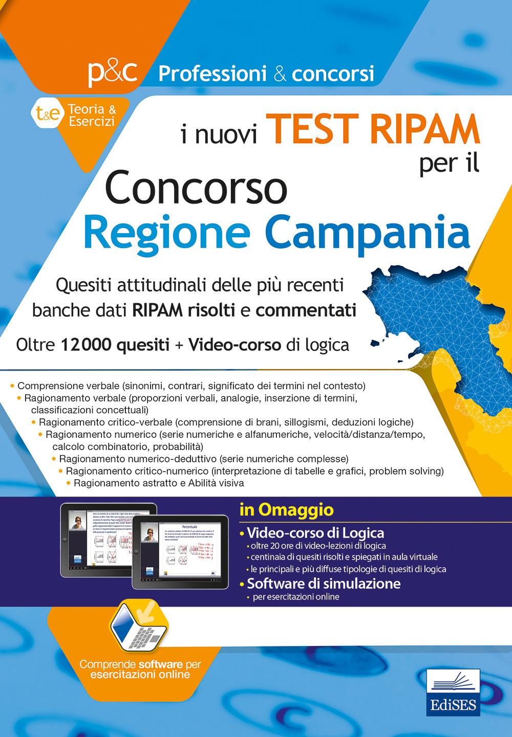 I nuovi test RIPAM per il concorso Regione Campania. Quesiti attitudinali delle più recenti banche dati RIPAM risolti e commentati