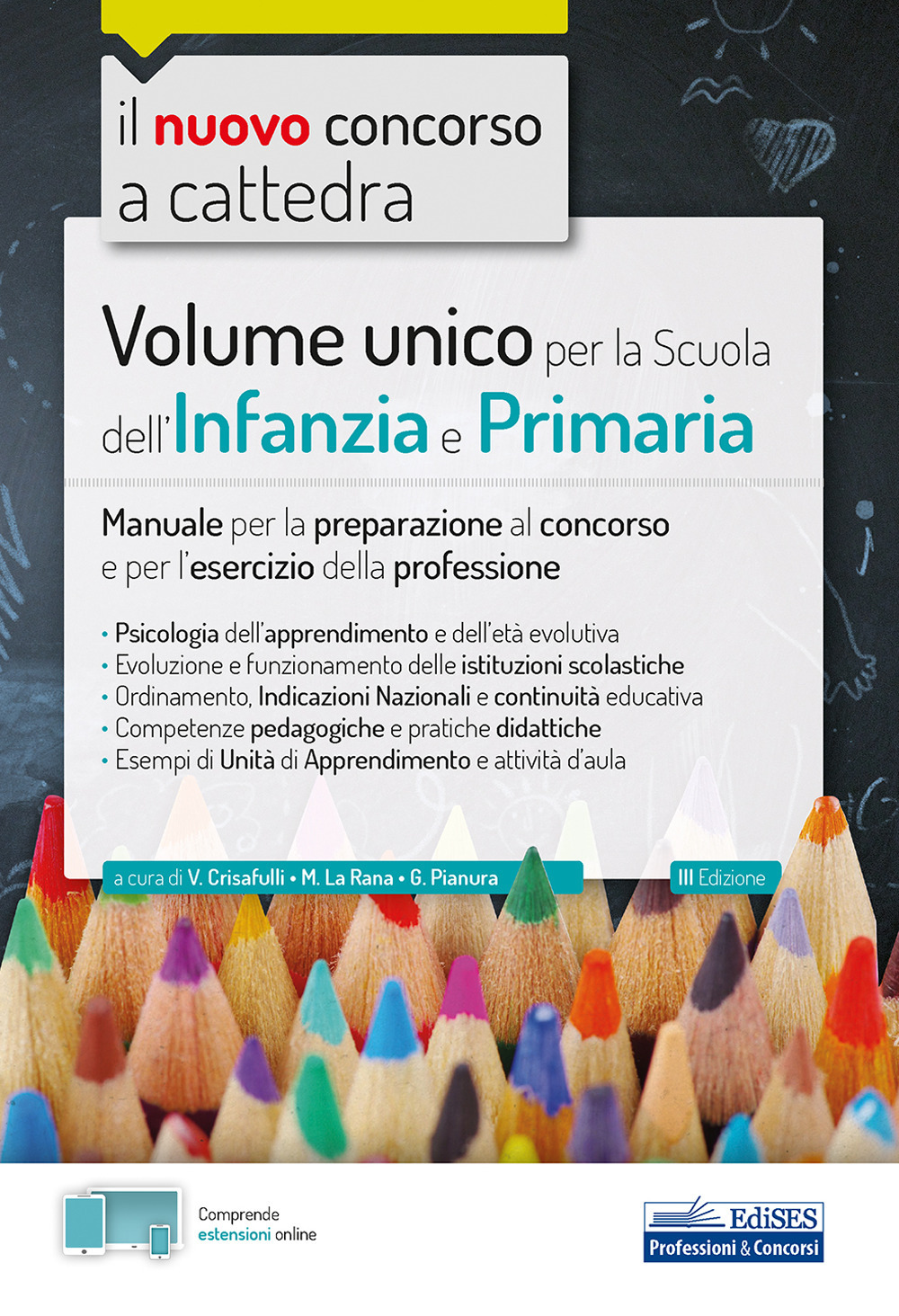 Volume unico per la scuola dell'infanzia e primaria. Manuale per la preparazione al concorso e per l'esercizio della professione