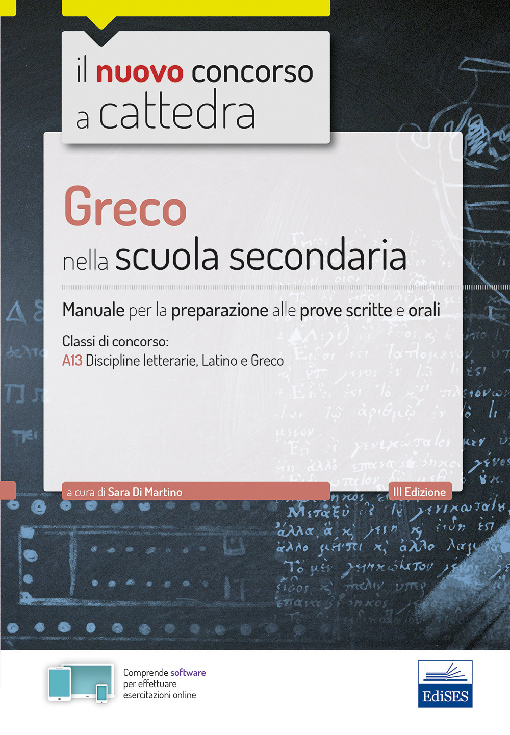 CC 4/23 Greco nella scuola secondaria. Manuale per la preparazione alle prove scritte e orali per la classe A13, A052