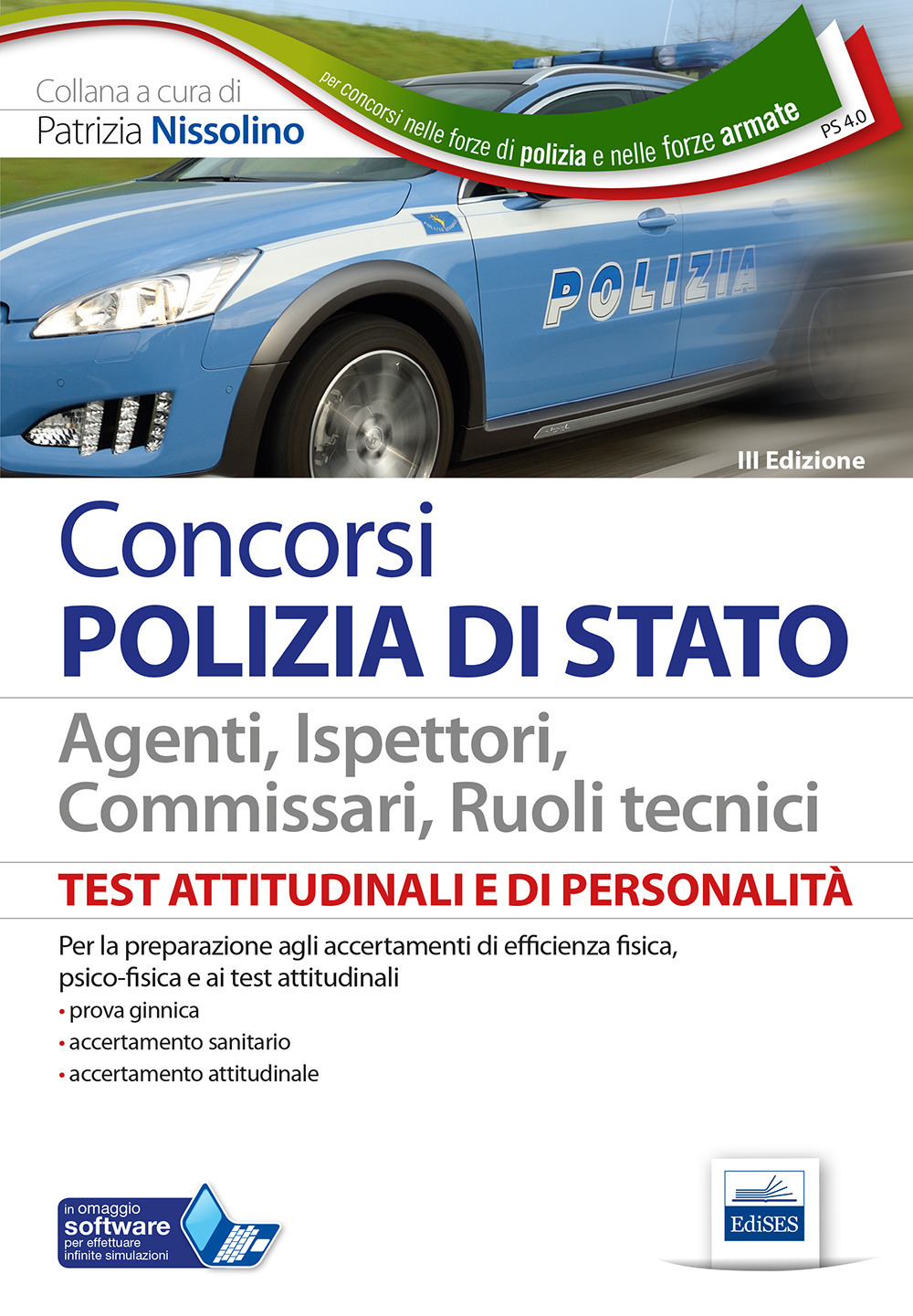 Test attitudinali e di personalità per la Polizia di Stato. Per i concorsi in tutti i ruoli tecnici e operativi