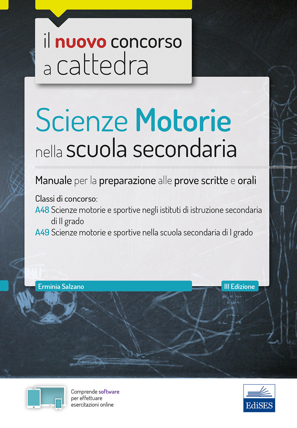 Scienze motorie nella scuola secondaria. Manuale per prove scritte e orali. Classi di concorso A48, A49