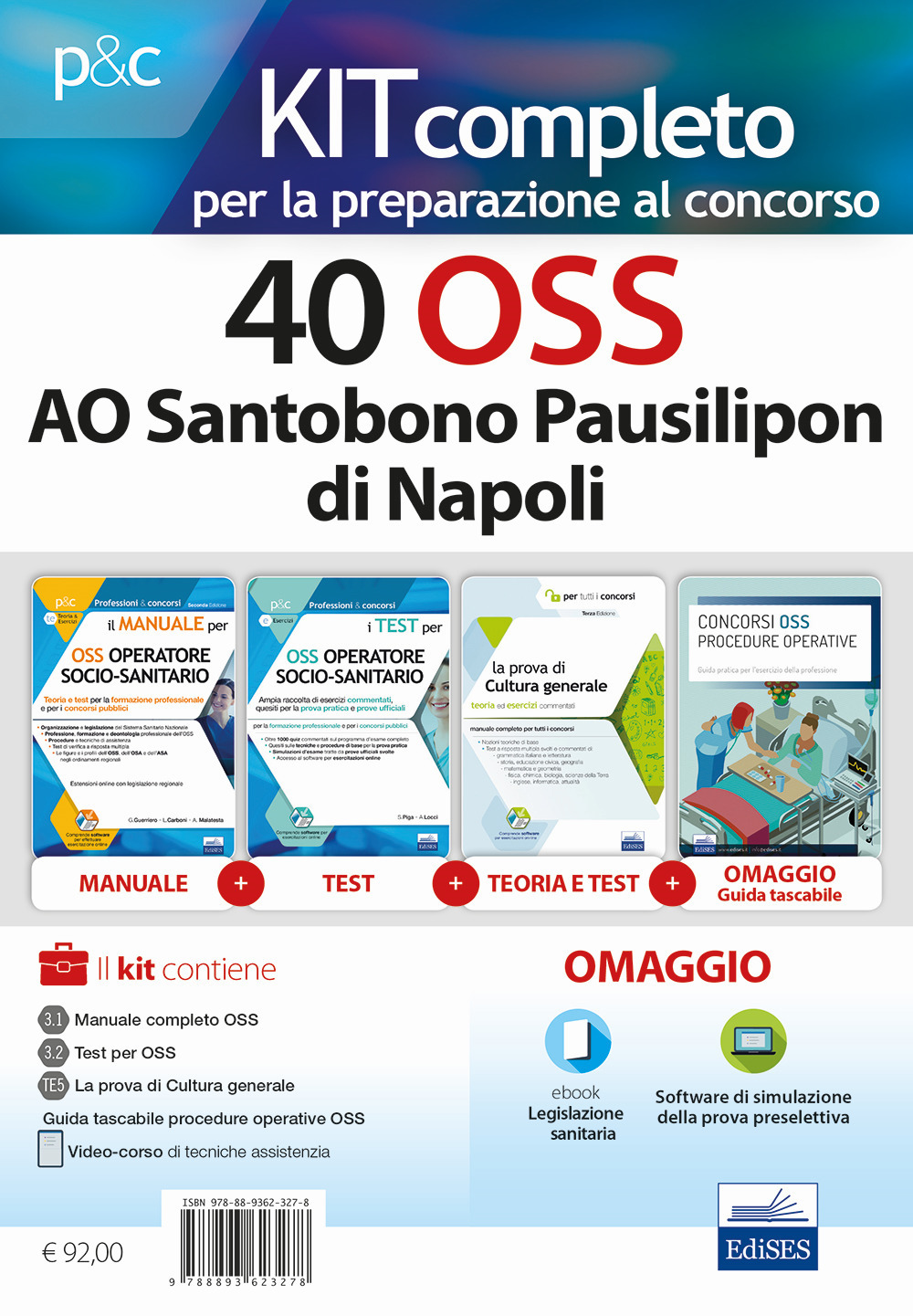 Kit concorso 40 OSS presso l'AO Santobono Pausilipon di Napoli. Preparazione completa al concorso con teoria, esercizi e guida pratica procedure operative OSS
