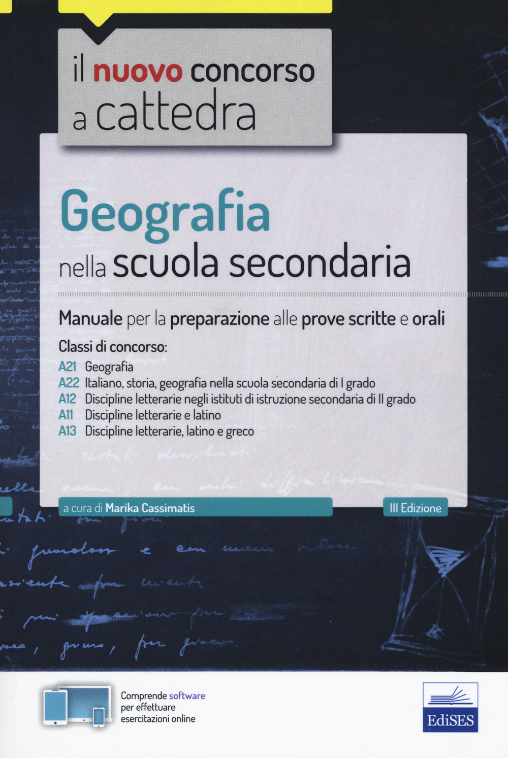 Geografia nella scuola secondaria. Manuale per la preparazione alle prove scritte e orali. Classi di concorso A21, A22, A12, A11, A13