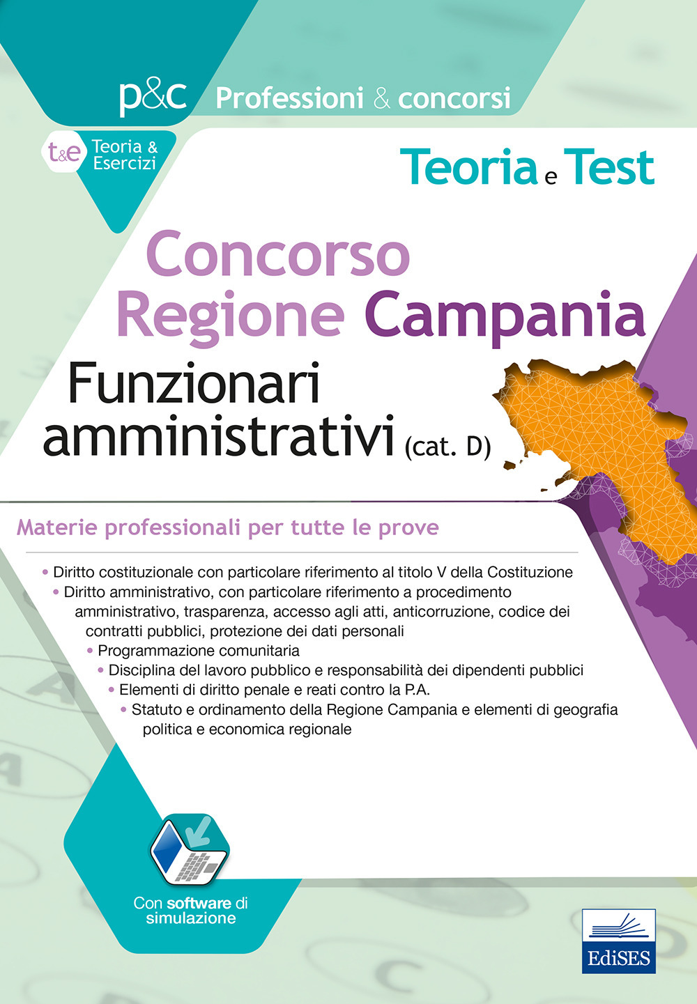 Concorso Regione Campania. Funzionari amministrativi (cat. D). Teoria e test. Materie professionali per tutte le prove