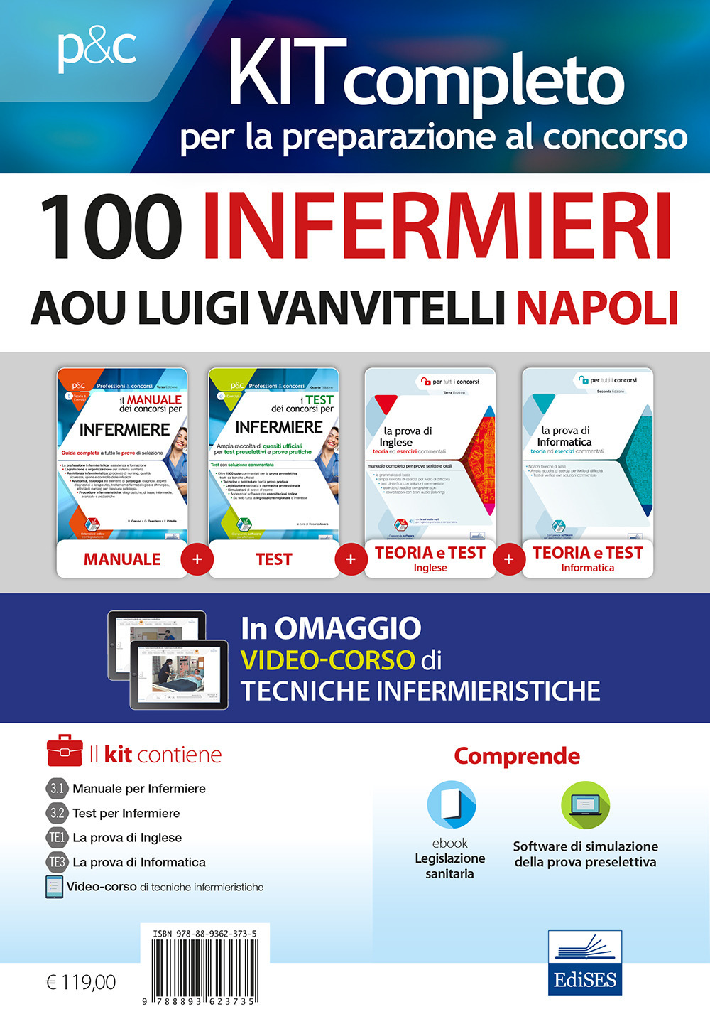 Kit concorso 100 Infermieri AOU Luigi Vanvitelli Napoli. Manuali per la preparazione completa a tutte le prove concorsuali