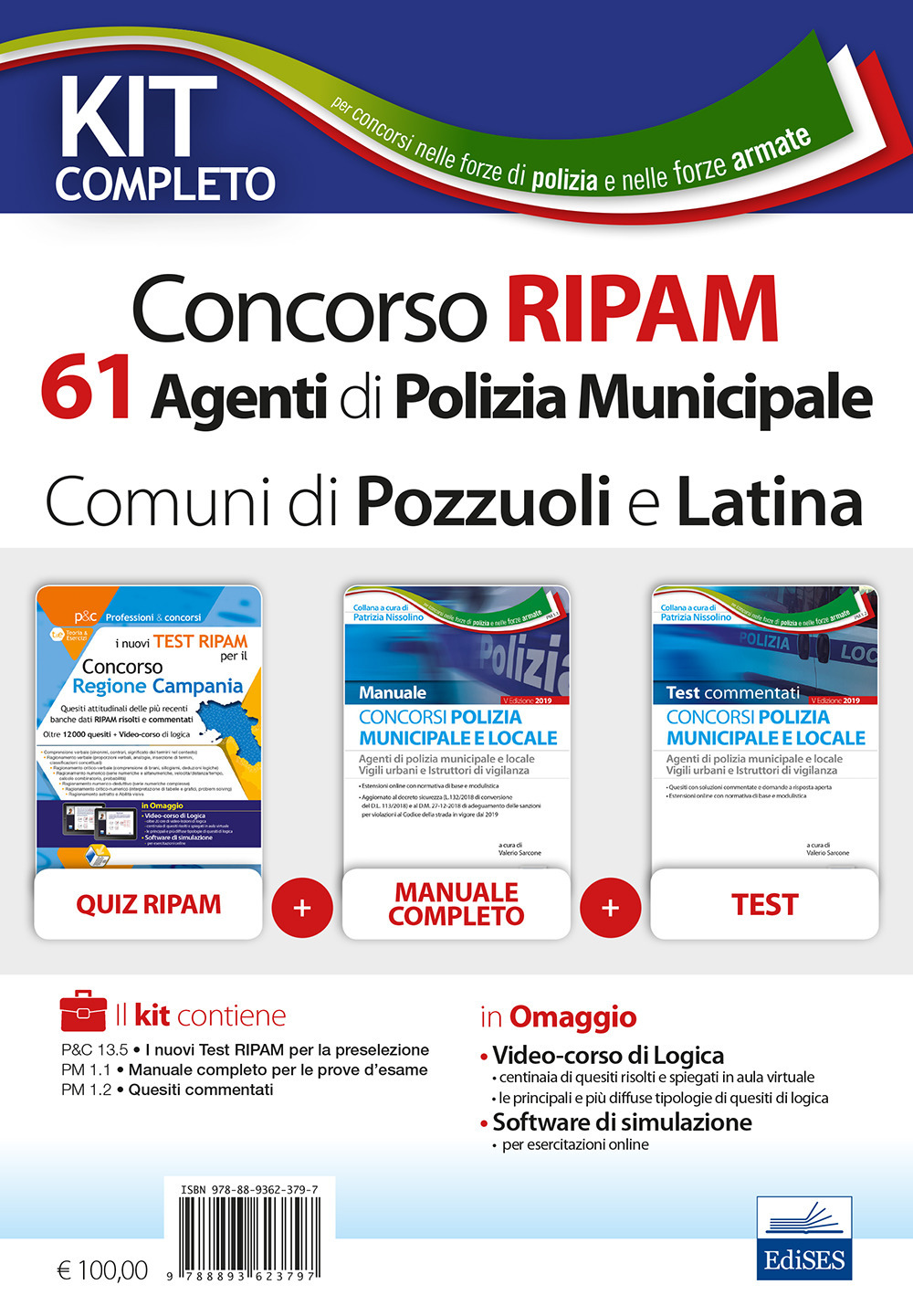 Kit concorso RIPAM 61 Agenti di Polizia Municipale nei Comuni di Pozzuoli e Latina. Manuale di preparazione, test di verifica e simulazioni d'esame