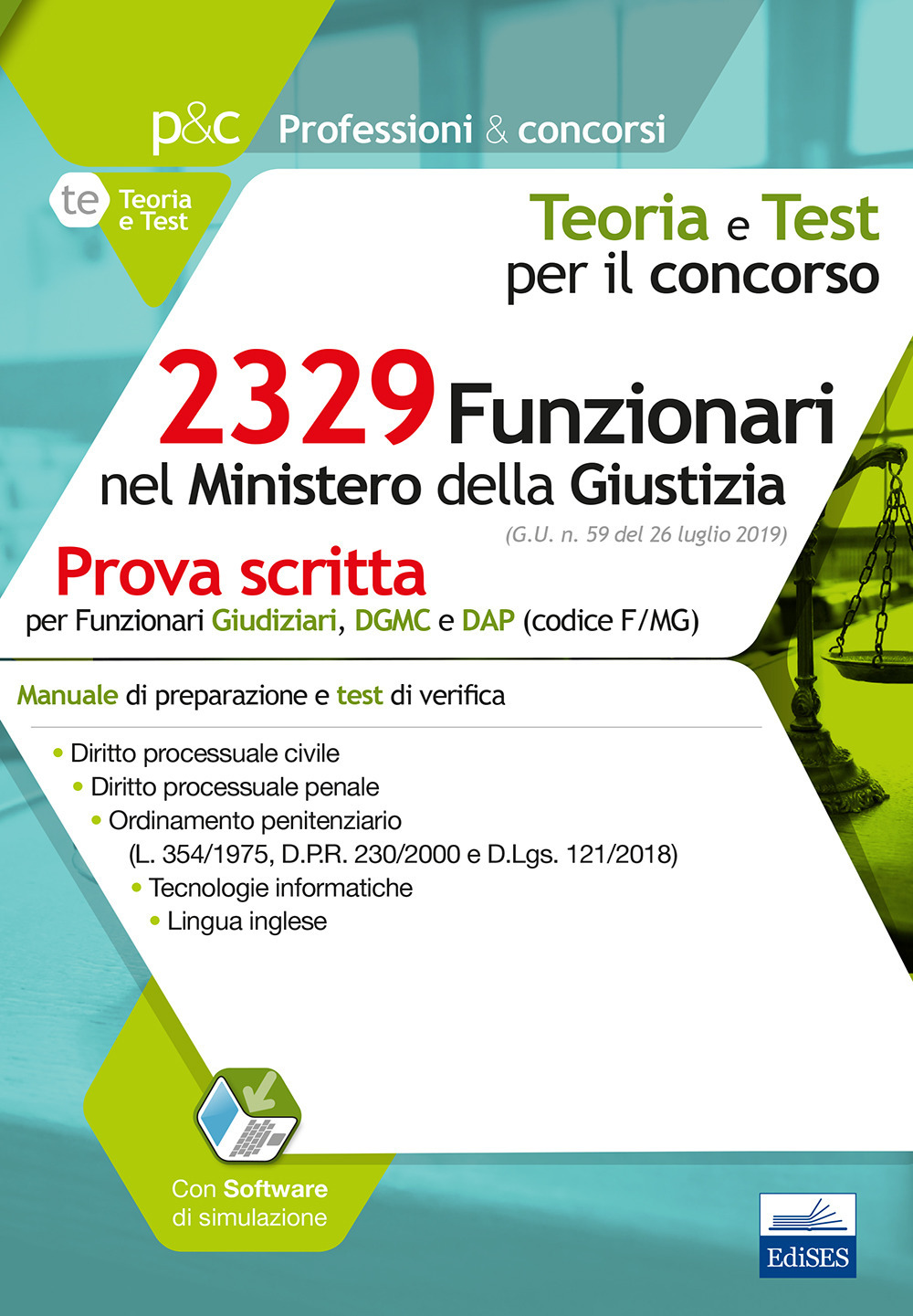 Concorso 2329 Funzionari nel Ministero della Giustizia. Prova scritta per il profilo F/MG. Manuale di preparazione e test di verifica
