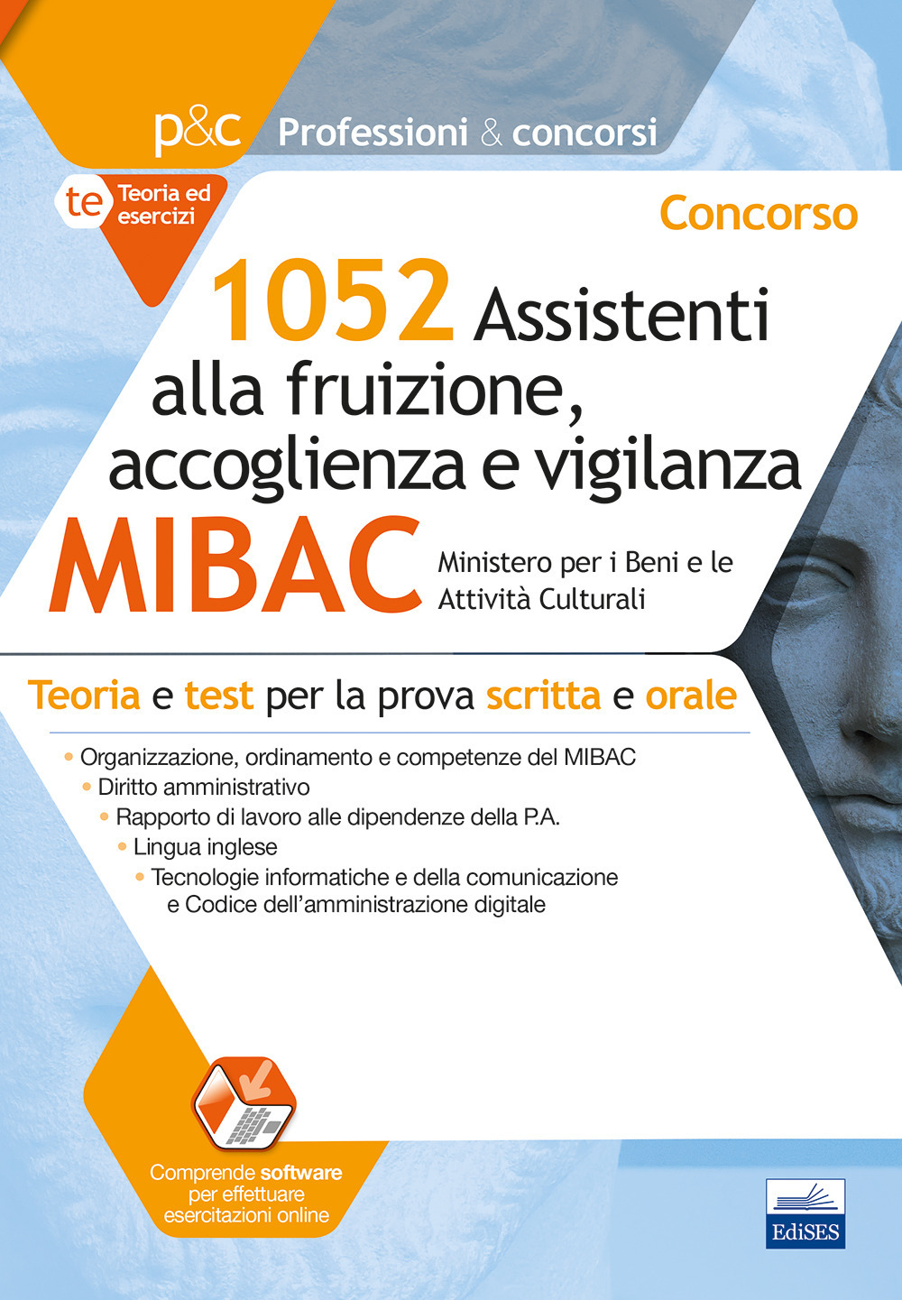 Concorso MIBAC 1052 Assistenti alla fruizione, accoglienza e vigilanza. Teoria e test per la prova scritta e orale