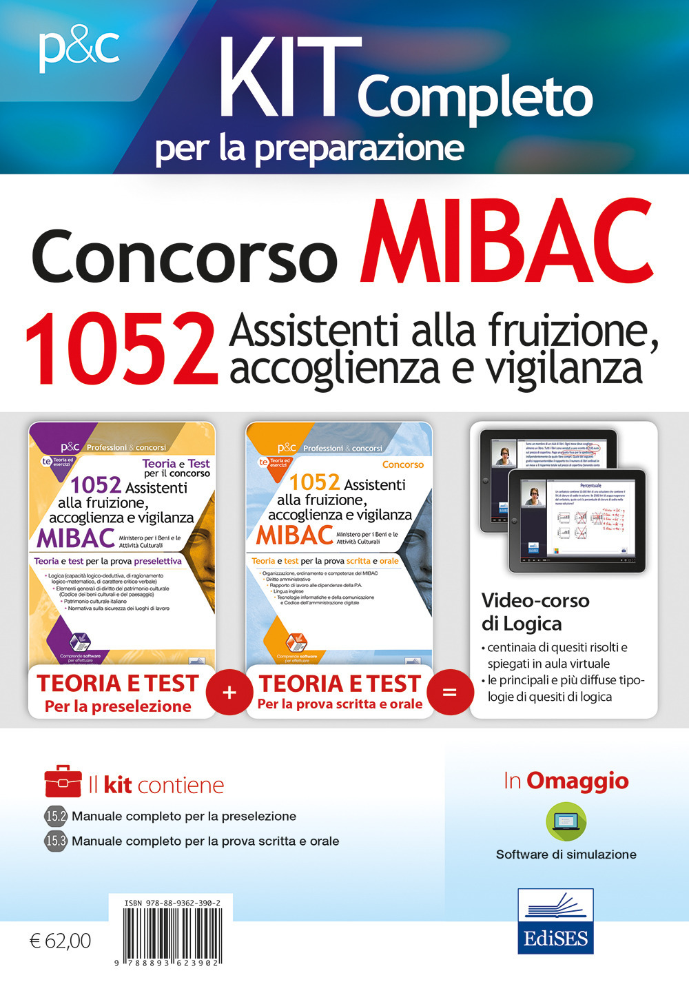 Kit completo Concorso MIBAC 1052 Assistenti alla fruizione, accoglienza e vigilanza. Teoria e test per la preselezione-Teoria e test per la preparazione a tutte le prove