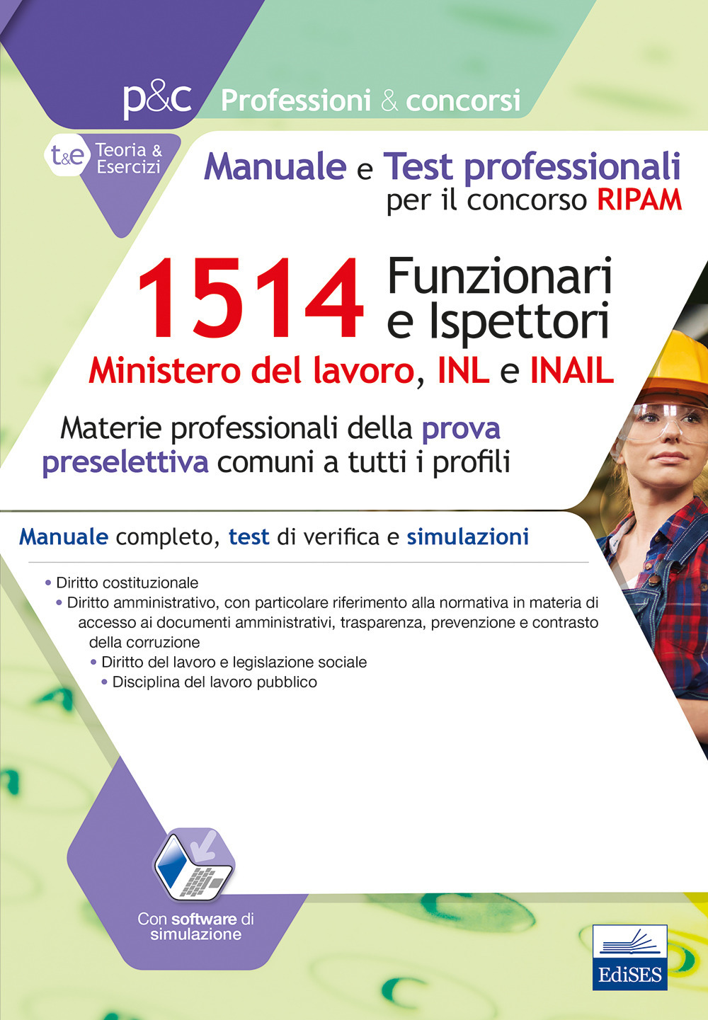 Concorso RIPAM 1514 Funzionari e Ispettori nel Ministero del lavoro, nell'INL e nell'INAIL. Manuale e test professionali per la prova preselettiva. Manuale completo di preparazione, quesiti di verifica e simulazione d'esame
