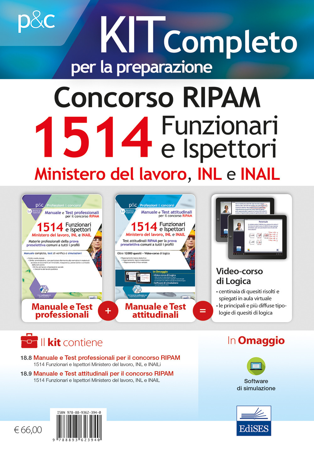 Kit completo per il concorso RIPAM 1514 Funzionari e Ispettori nel Ministero del lavoro, nell'INL e nell'INAIL. Manuale e Test per la prova preselettiva