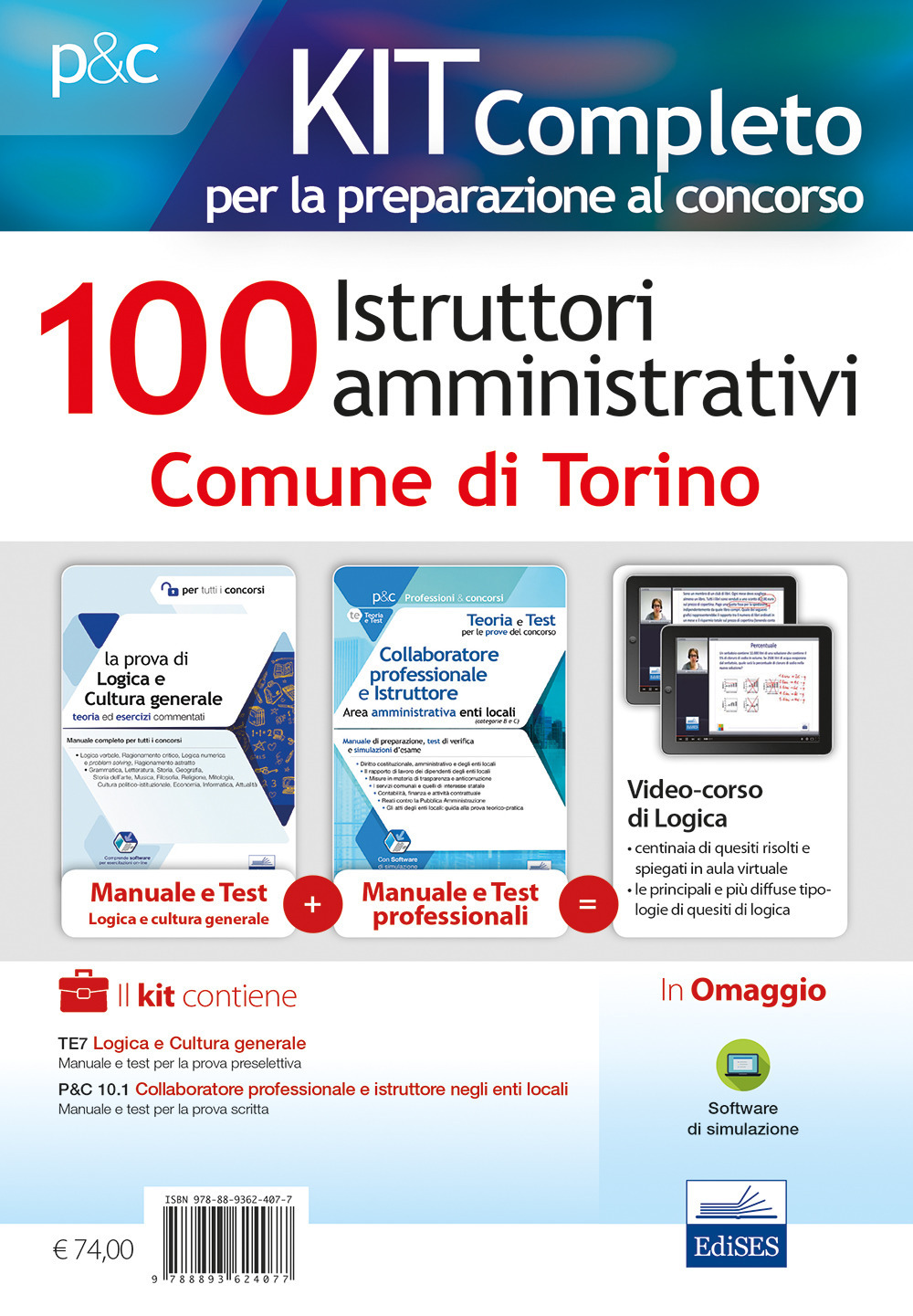 Kit concorso 100 istruttori amministrativi Comune di Torino. Manuali di teoria e test commentati