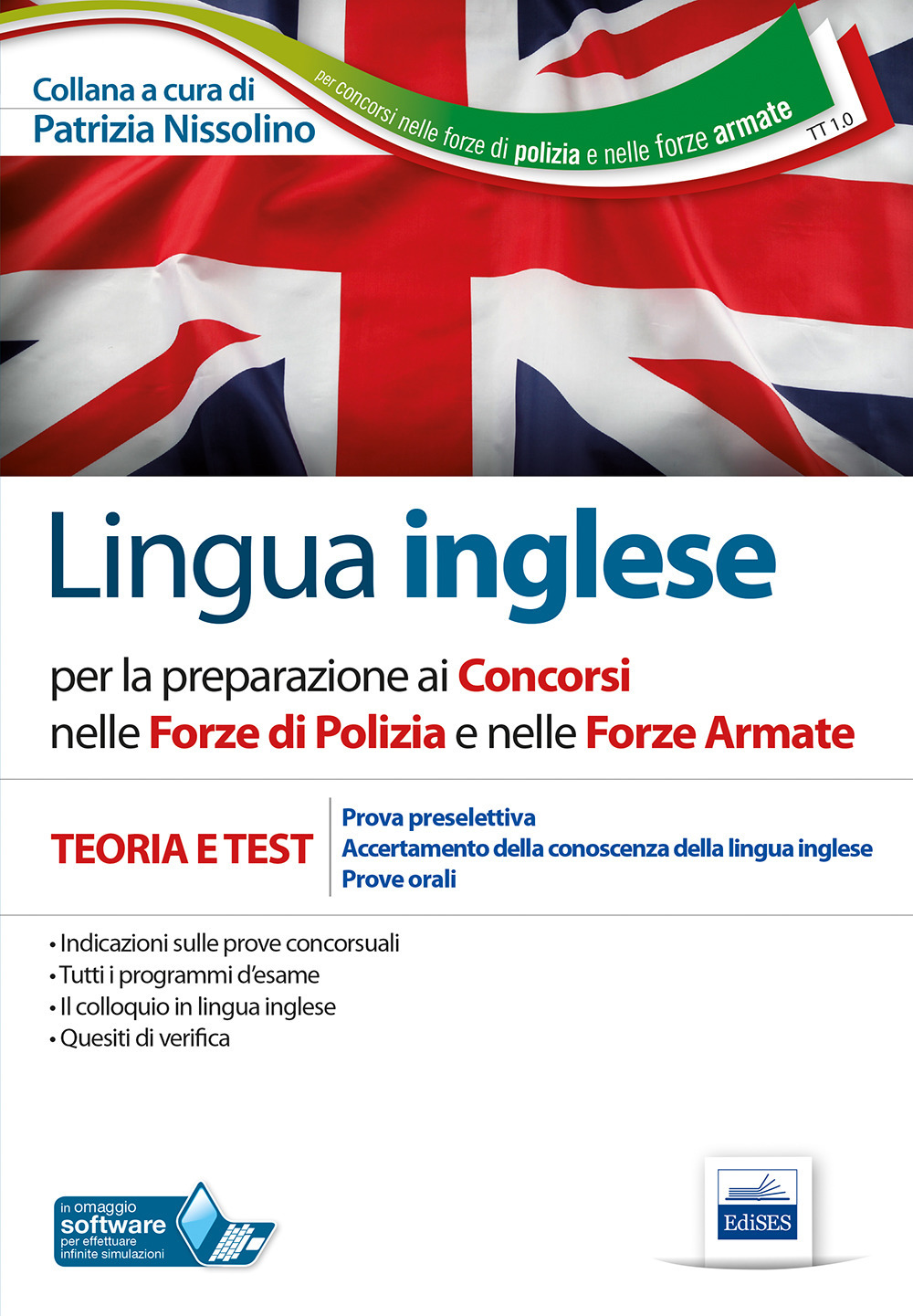 Lingua inglese per i concorsi nelle Forze di Polizia e Forze Armate. Teoria e test per prove scritte e orali