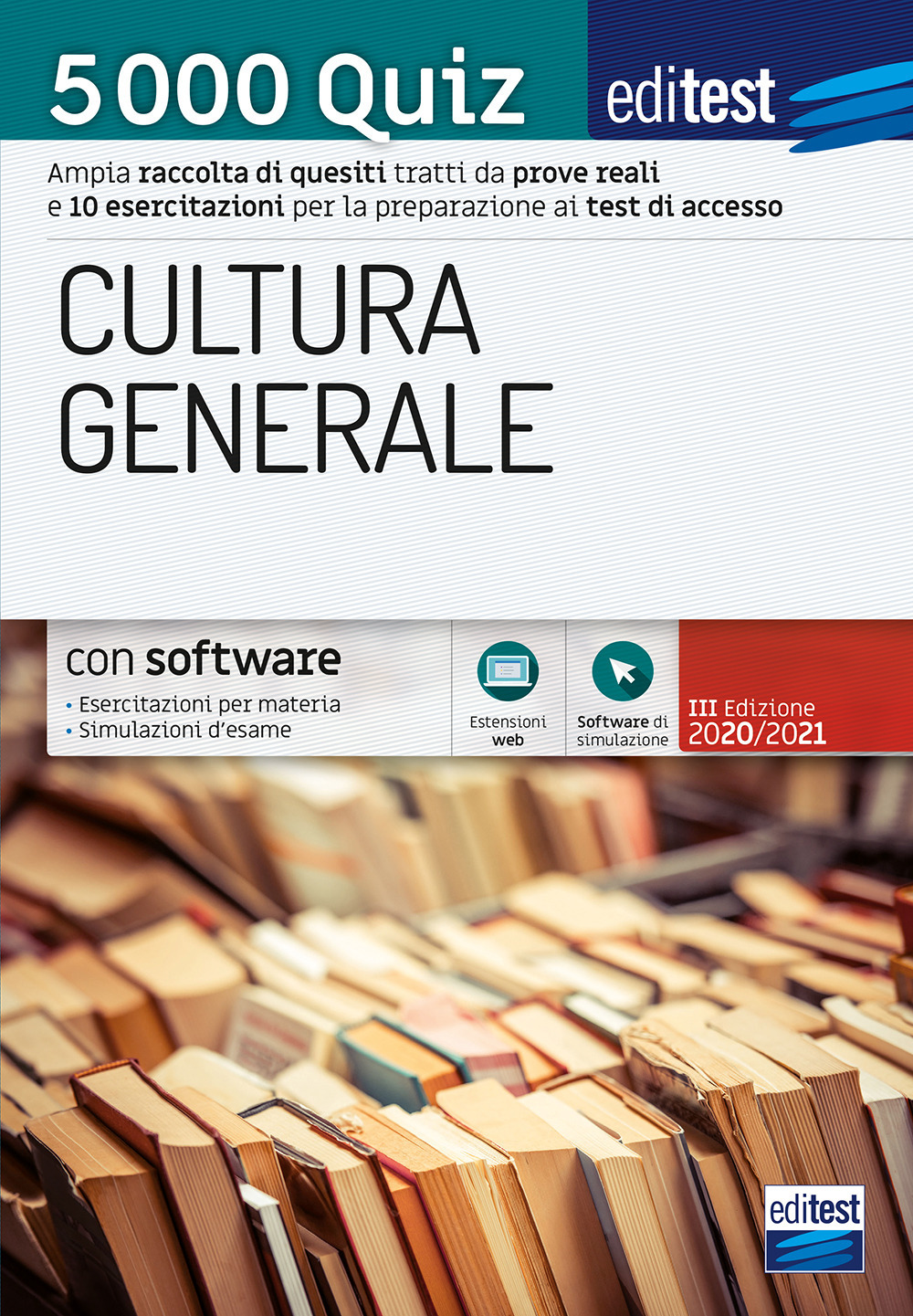 EdiTEST 5000 quiz di cultura generale.Ampia raccolta di quesiti tratti da prove reali e 10 esercitazioni per la preparazione ai test di accesso