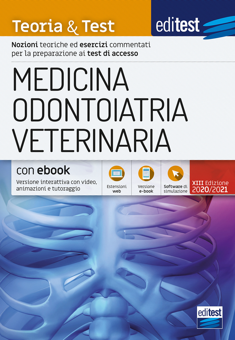 EdiTEST. Medicina, odontoiatria, veterinaria. Teoria & Test. Nozioni teoriche ed esercizi commentati per la preparazione ai test di accesso