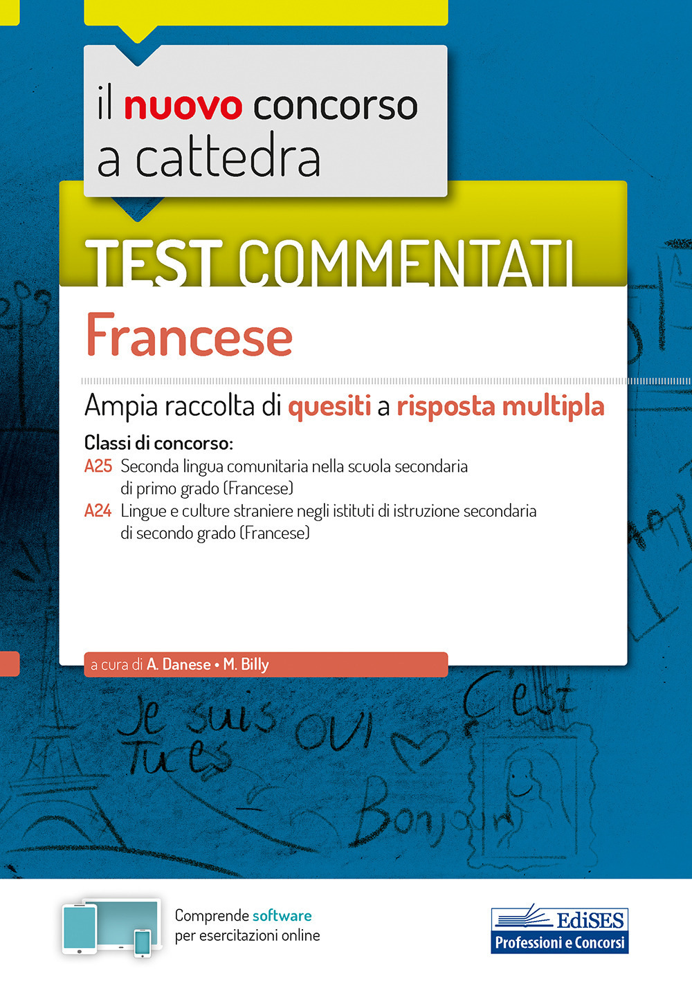 nuovo concorso a cattedra. Test commentati Francese. Ampia raccolta di quesiti a risposta multipla. Classi A25, A24