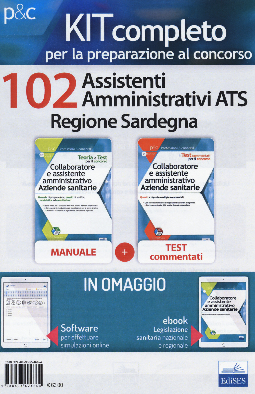 Kit concorso 102 Assistenti amministrativi ATS Regione Sardegna. Manuale, test commentati, modulistica e raccolta normativa