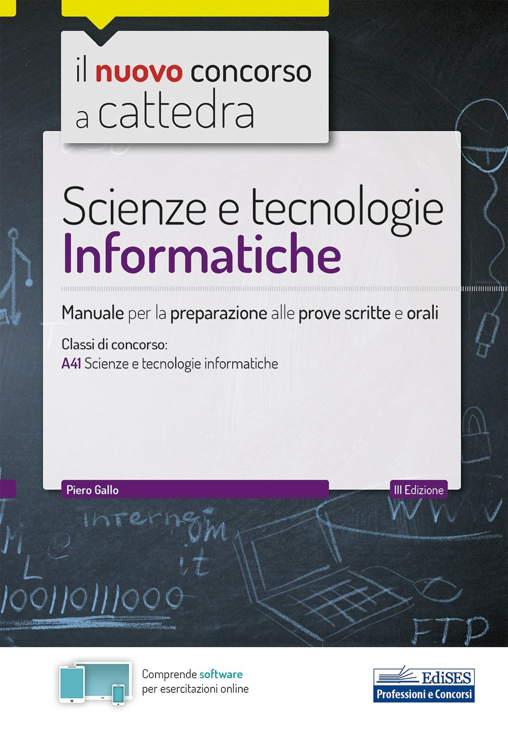 Scienze e tecnologie informatiche. Manuale per la preparazione alle prove scritte e orali