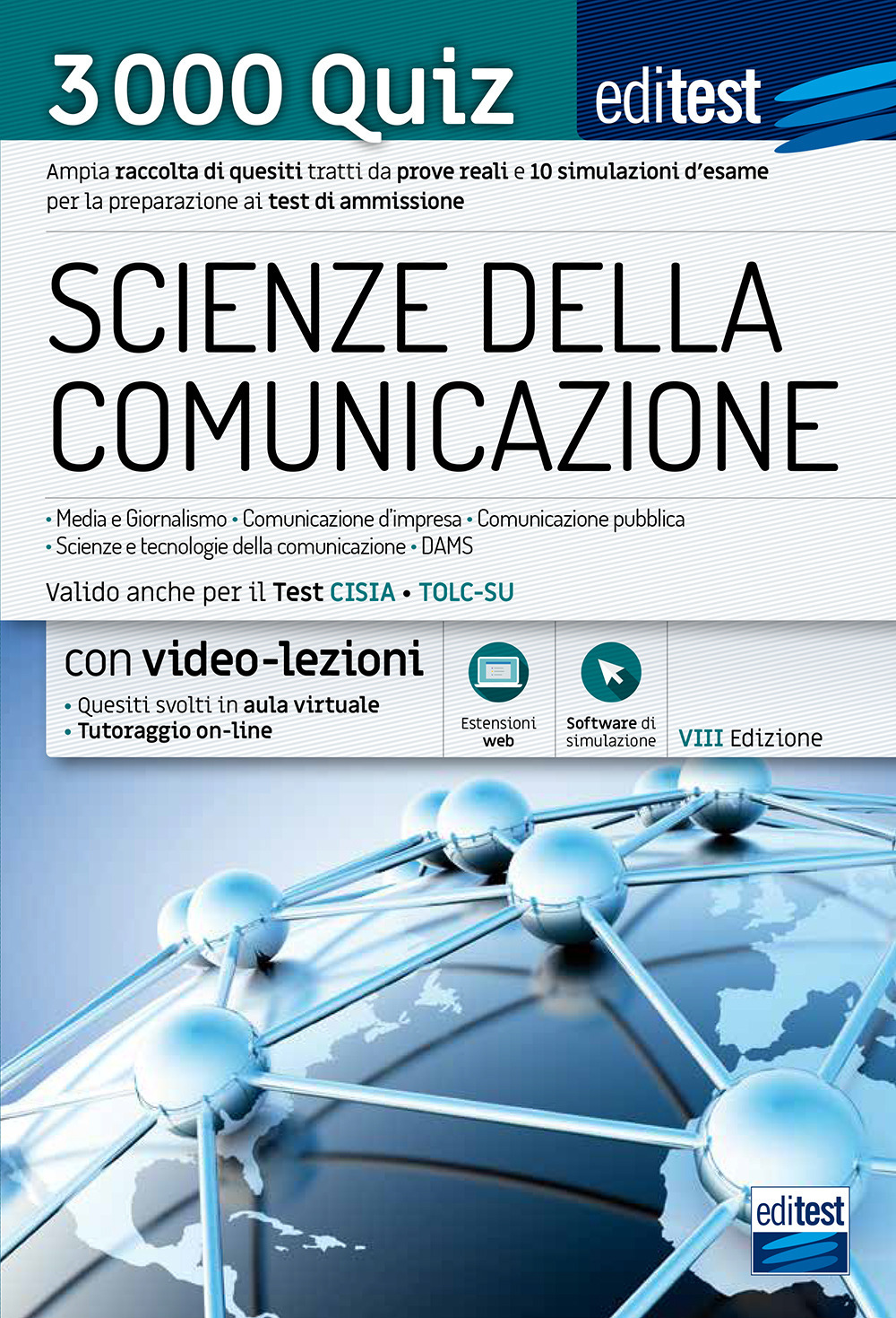 EdiTEST. Scienze della comunicazione. 3000 quiz. Ampia raccolta di quesiti tratti da prove reali e 10 simulazioni d'esame per la preparazione ai test di ammissione. Valido anche per il test Cisia - Tolc-Su