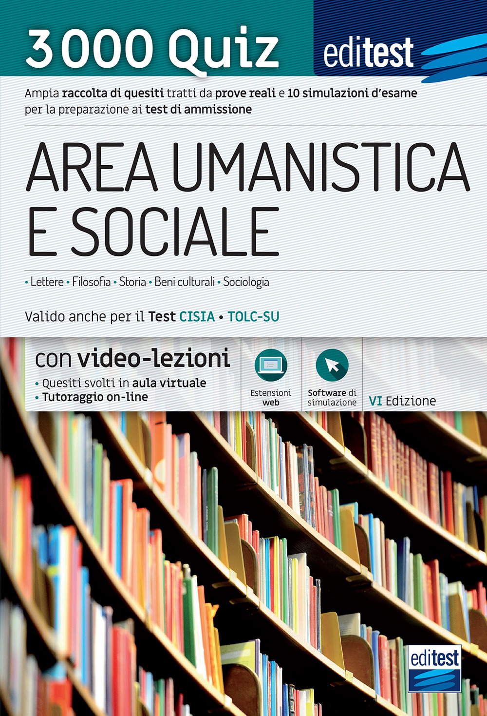 Test ammissione area umanistica e sociale 2021: raccolta di 3.000 quiz. Valido anche per il TOLC-SU