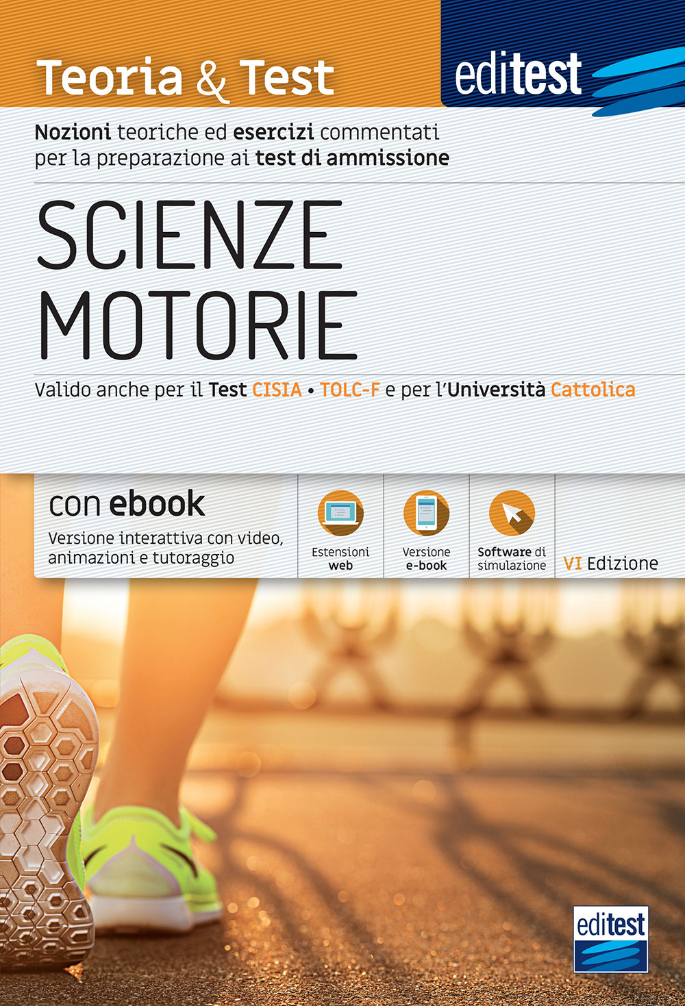 EdiTEST. Scienze motorie. Teoria & Test. Nozioni teoriche ed esercizi commentati per la preparazione ai test di ammissione