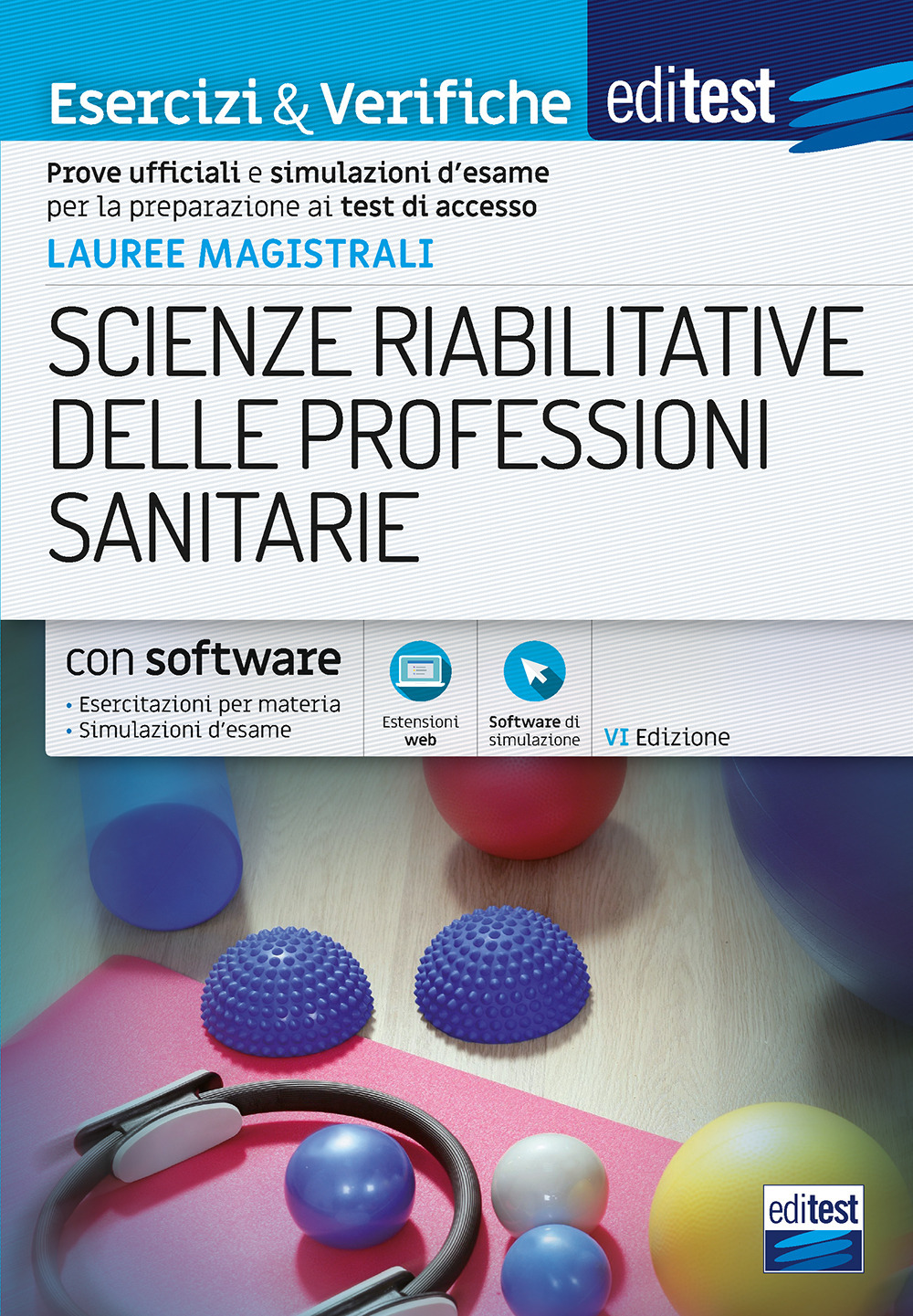 EdiTEST. Lauree magistrali. Scienze riabilitative delle professioni sanitarie. Esercizi & verifiche. Prove ufficiali e simulazioni d'esame per la preparazione ai test di accesso