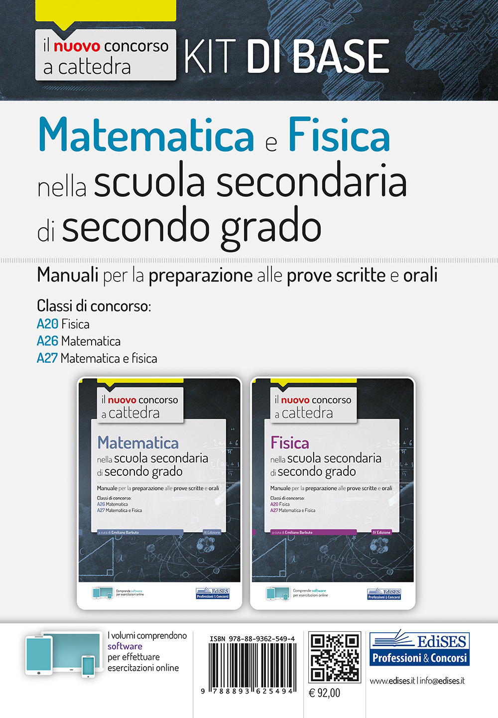 Kit matematica e fisica nella scuola secondaria di secondo grado. Manuali di preparazione al concorso a cattedra Classi A20, A26, A27