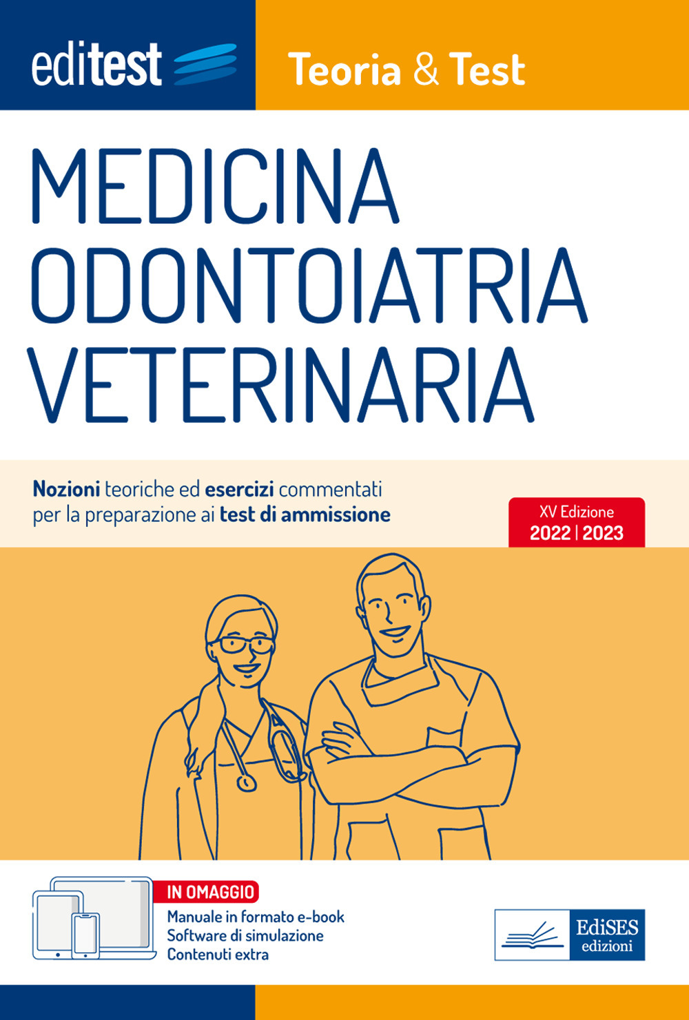 EdiTEST. Medicina, odontoiatria, veterinaria. Teoria & Test. Nozioni teoriche ed esercizi commentati per la preparazione ai test di ammissione