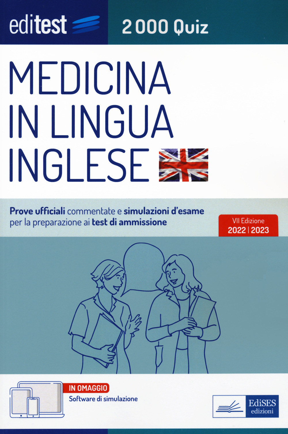 EdiTEST. Medicina in lingua inglese. 2000 quiz. Prove ufficiali commentate e simulazioni d'esame per la preparazione ai test di ammissione