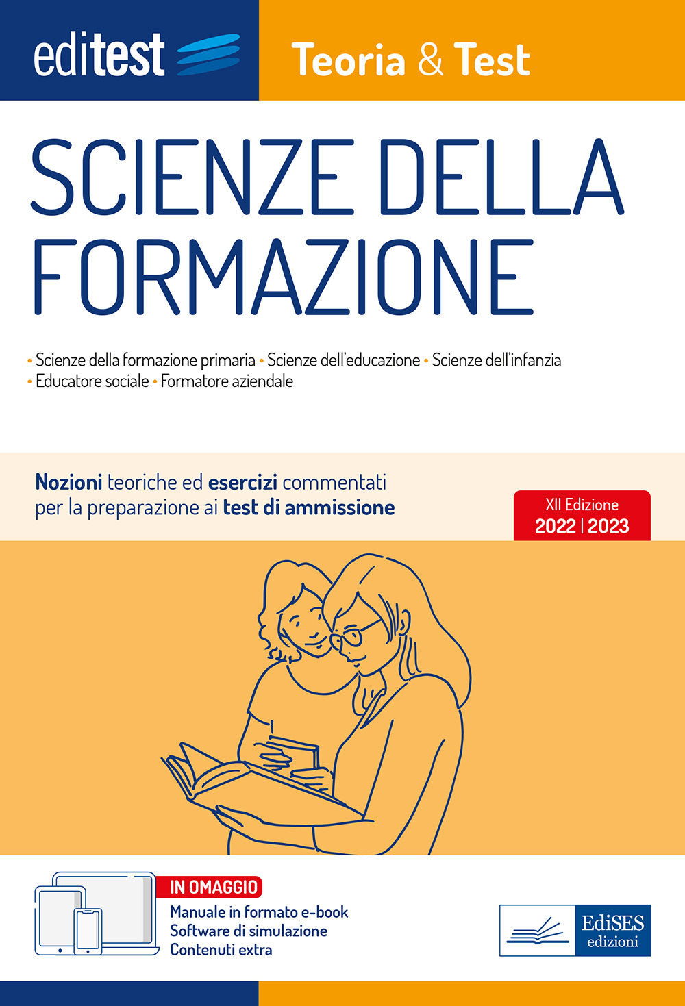 Test ammissione Scienze della formazione 2022: manuale di teoria e test