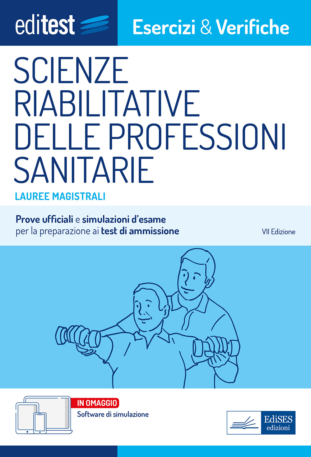 EdiTEST. Lauree magistrali. Scienze riabilitative delle professioni sanitarie. Esercizi & verifiche. Prove ufficiali e simulazioni d'esame per la preparazione ai test di accesso