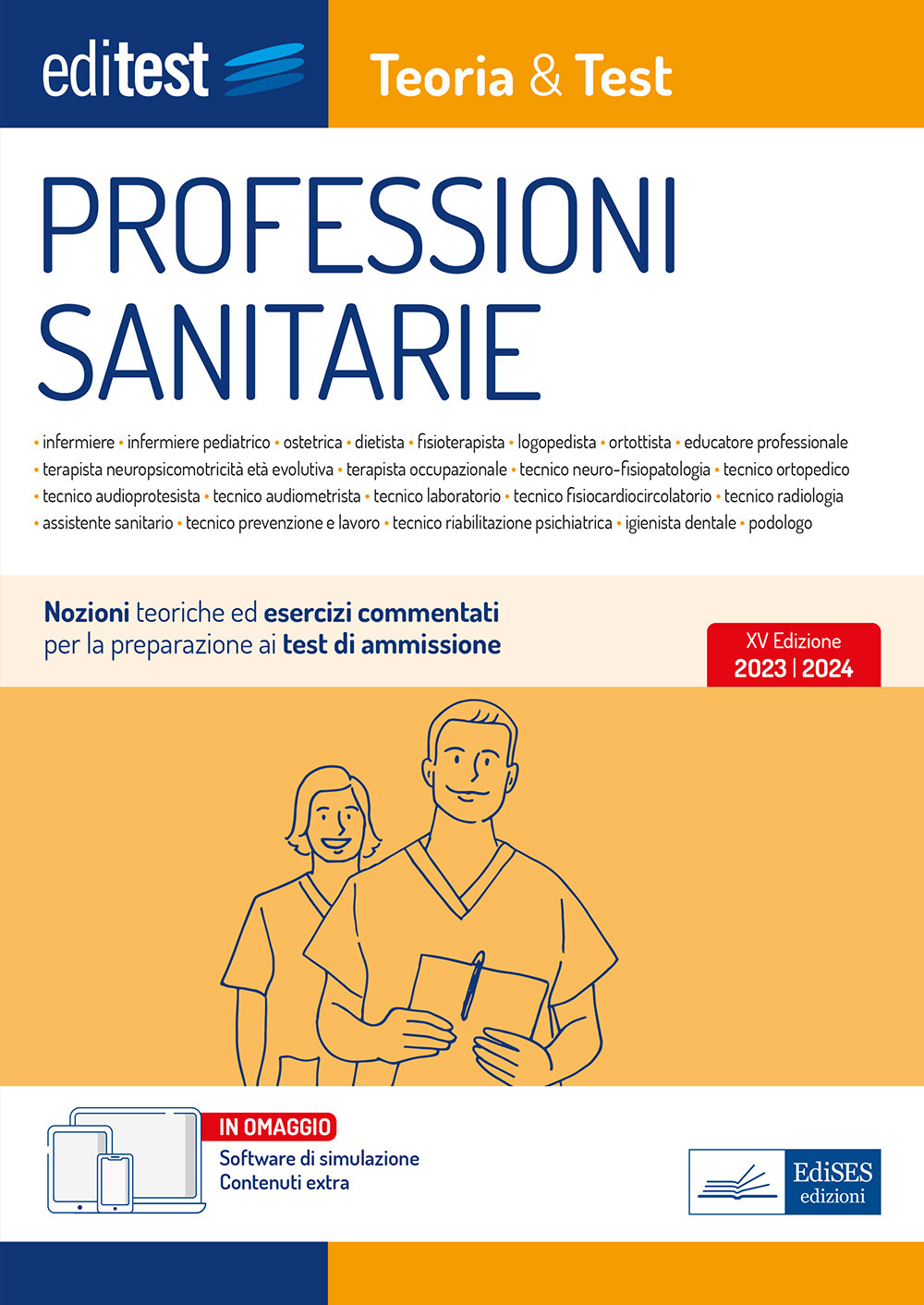 EdiTEST. Professioni sanitarie. Teoria & test. Nozioni teoriche ed esercizi commentati per la preparazione ai test di accesso
