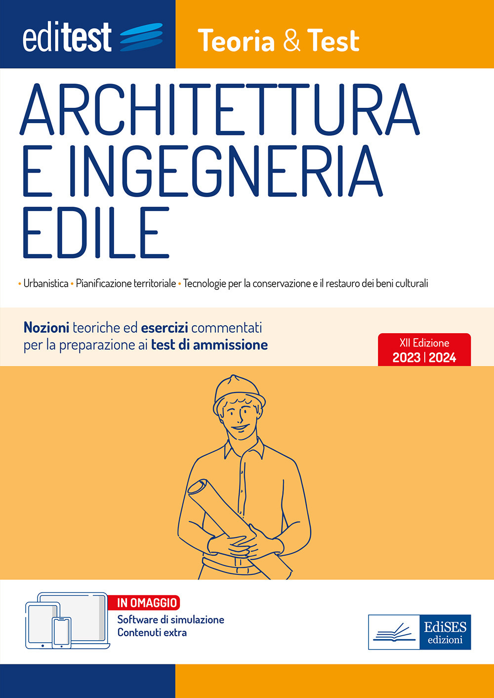 EdiTEST. Architettura e ingegneria edile. Nozioni teoriche ed esercizi commentati per la preparazione ai test di accesso