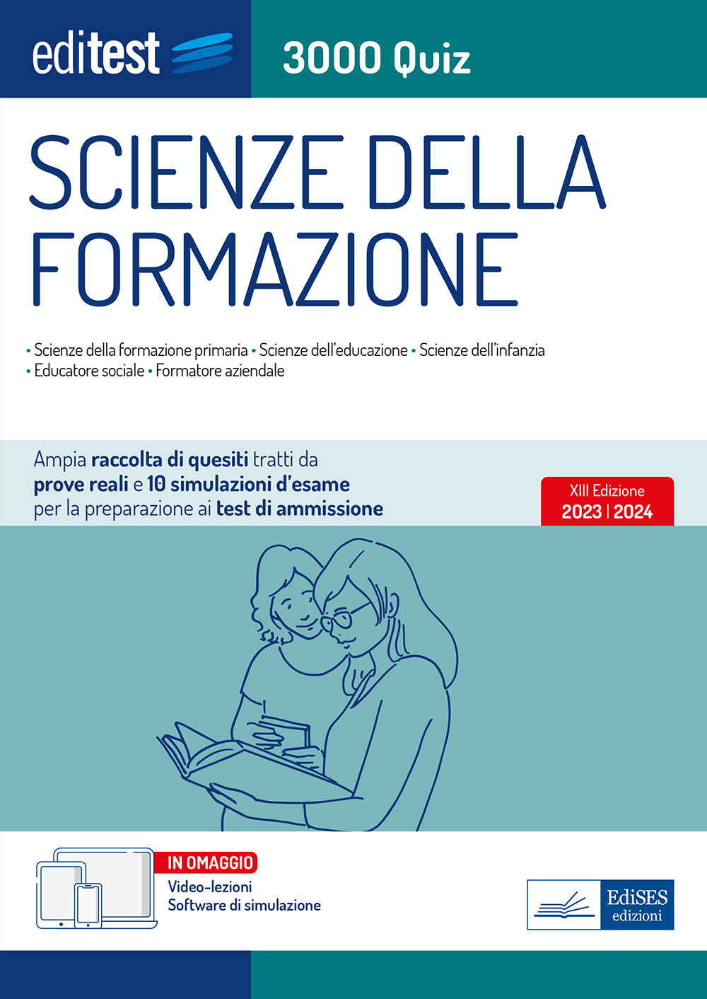 EdiTEST. Scienze della formazione. 3000 quiz. Ampia raccolta di quesiti tratti da prove reali e 10 simulazioni d'esame per la preparazione ai test di accesso